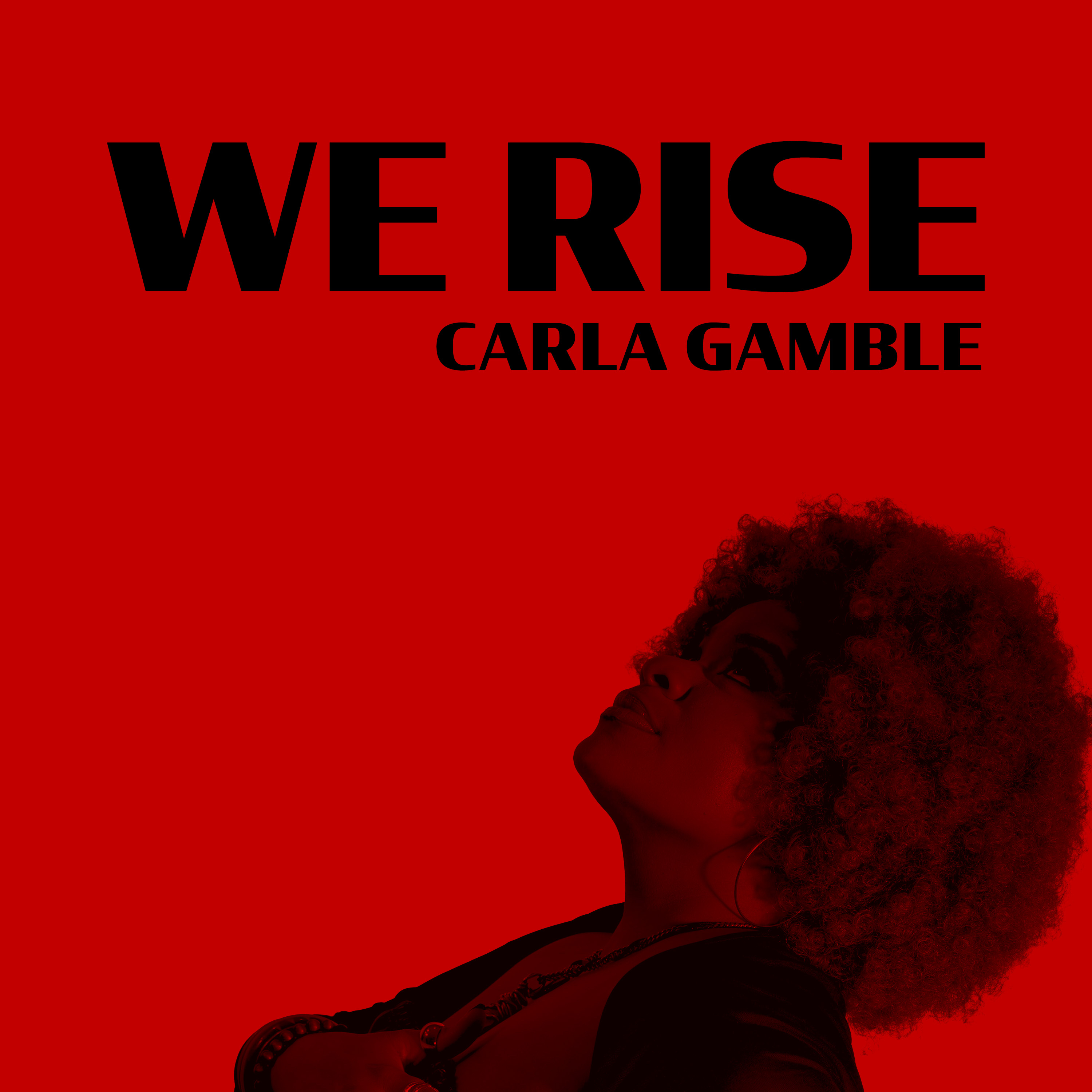 We Rise by Carla Gamble
