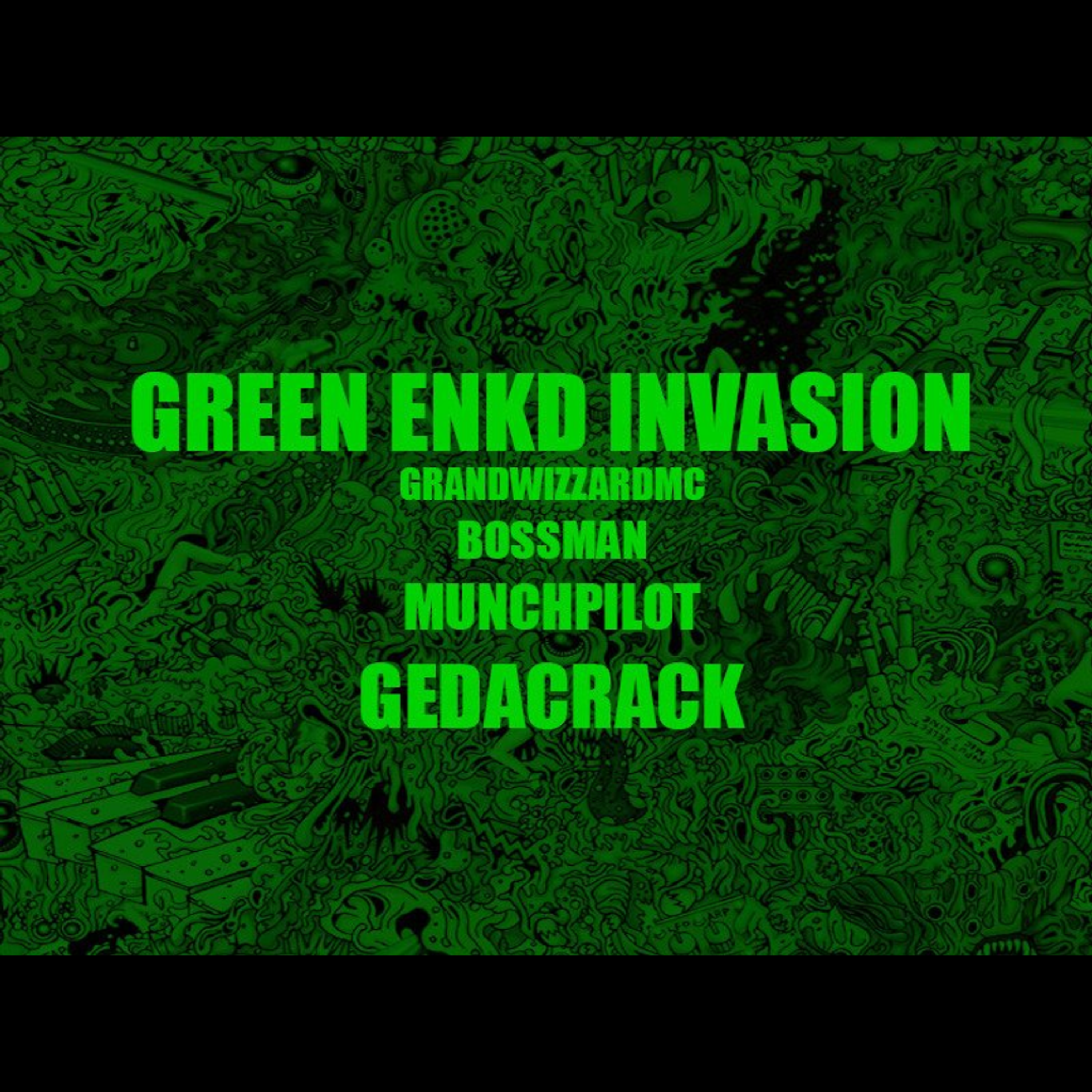 Green Enkd Invasion artwork
