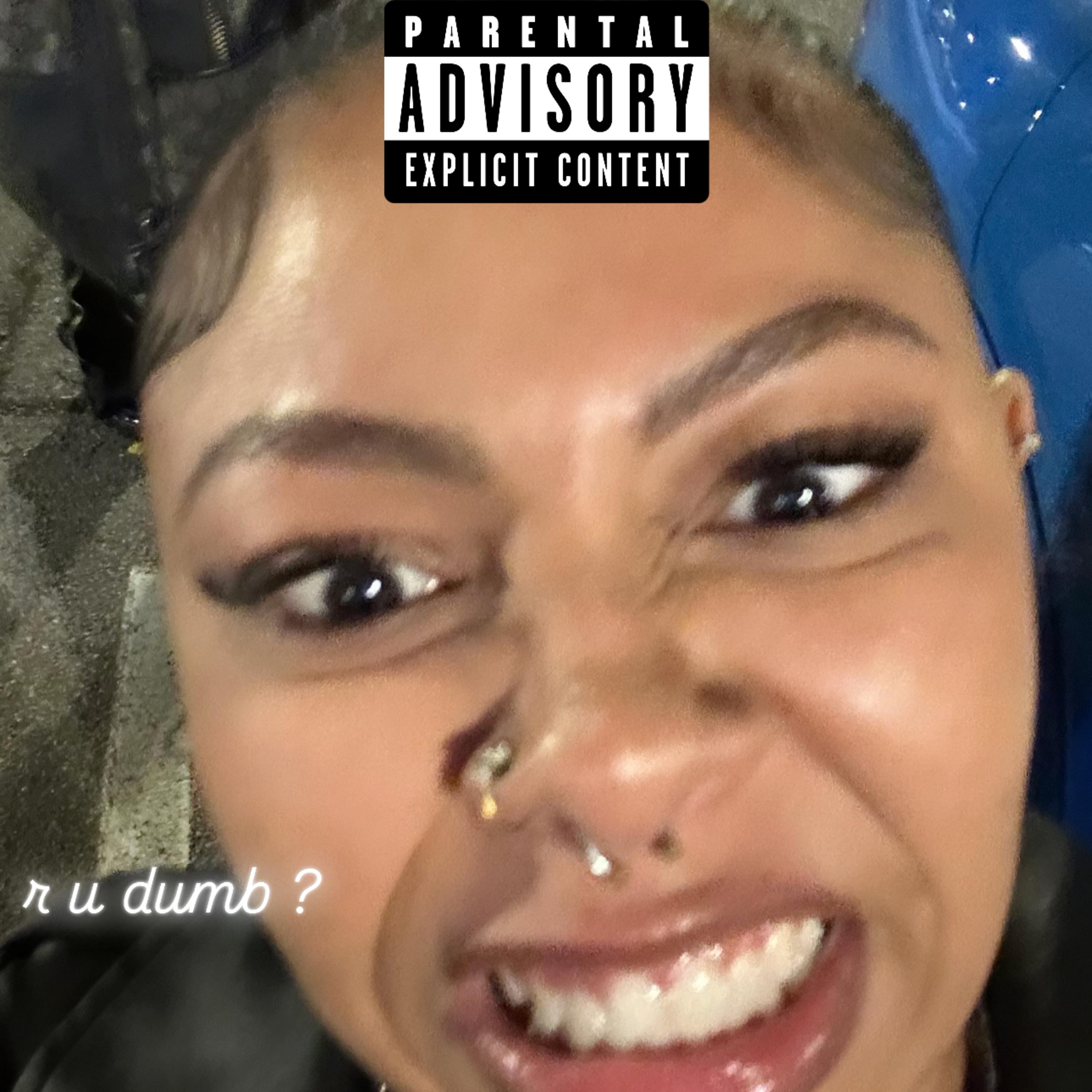 R U DUMB ? artwork