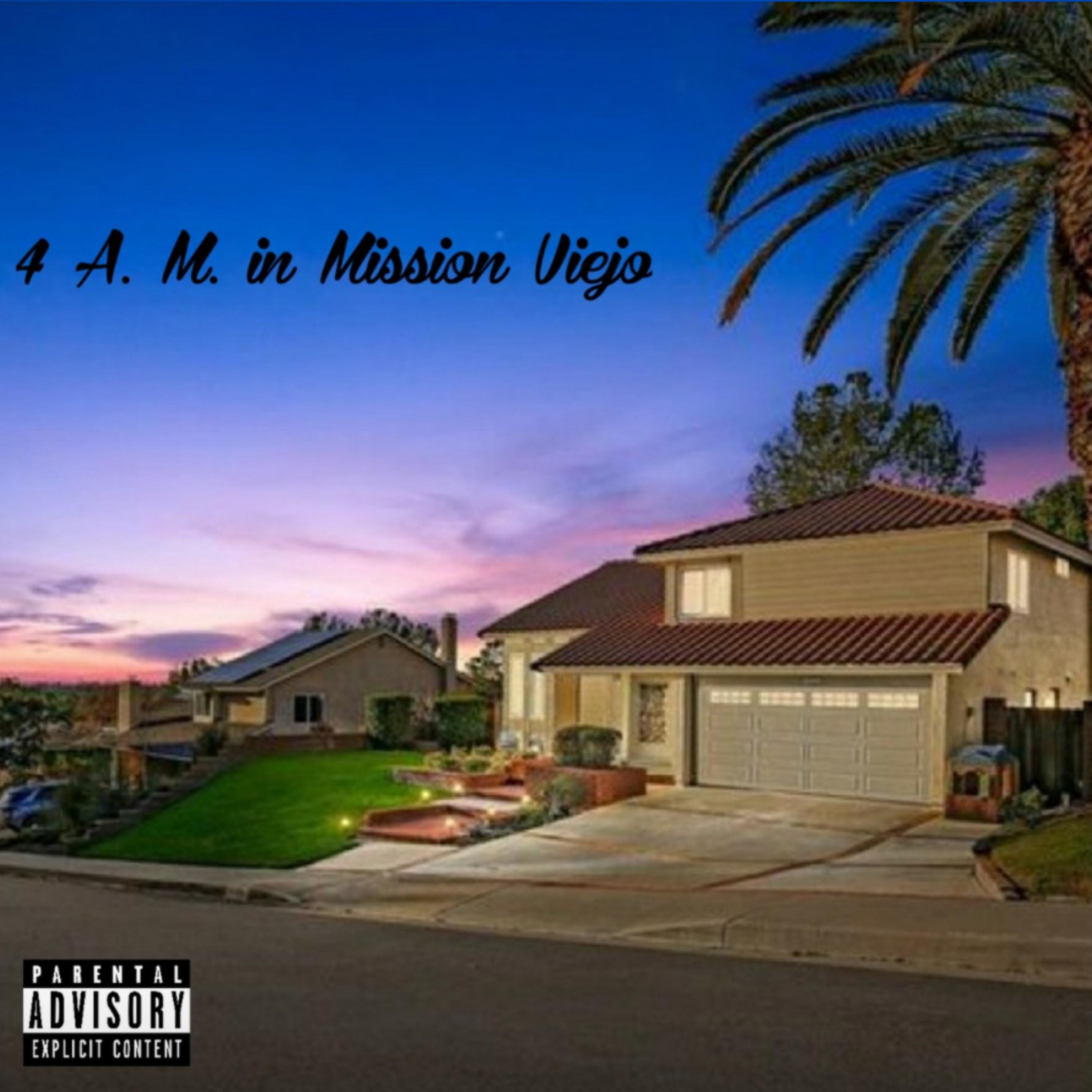 4 A. M. In Mission Viejo artwork