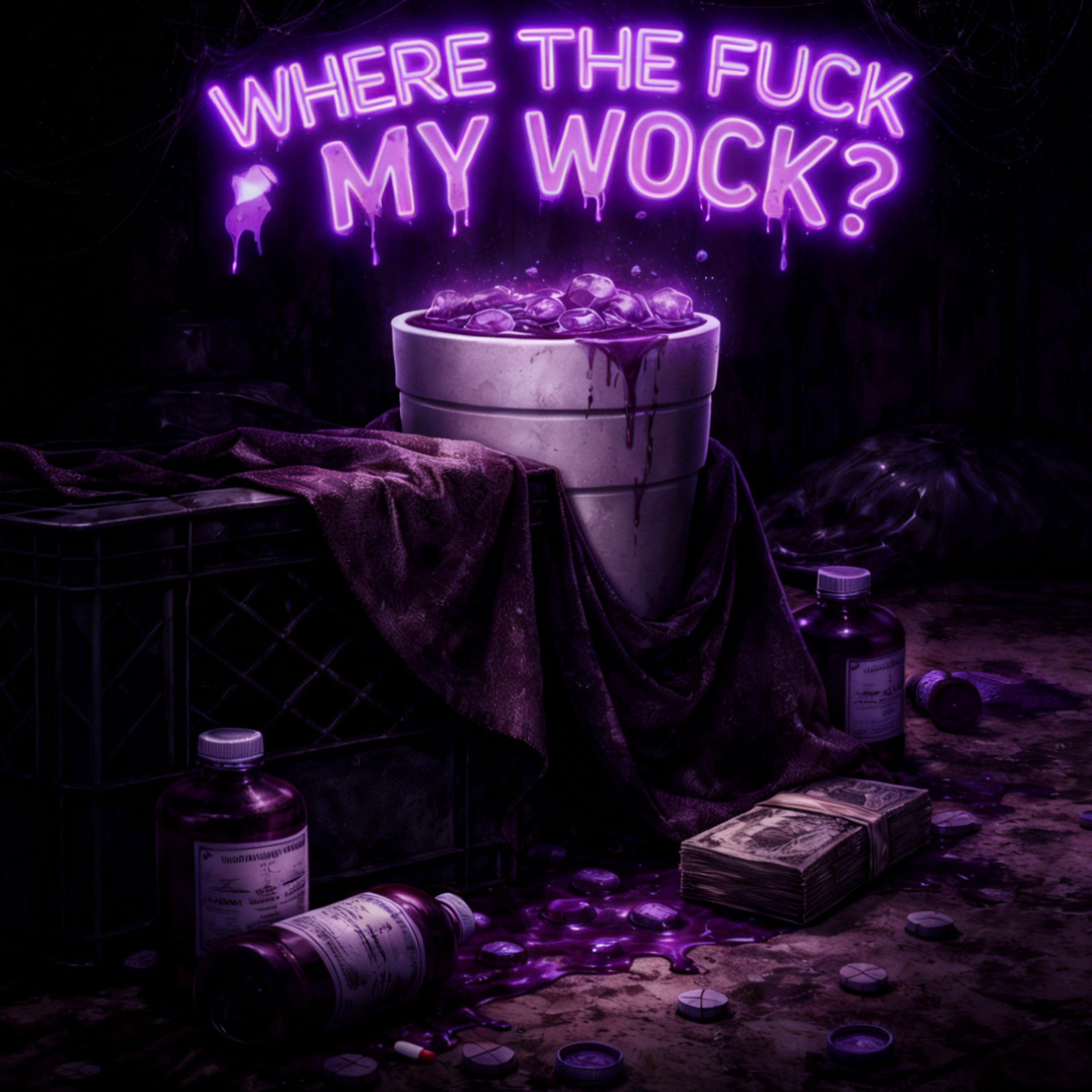Where The Fuck My Wock ? artwork