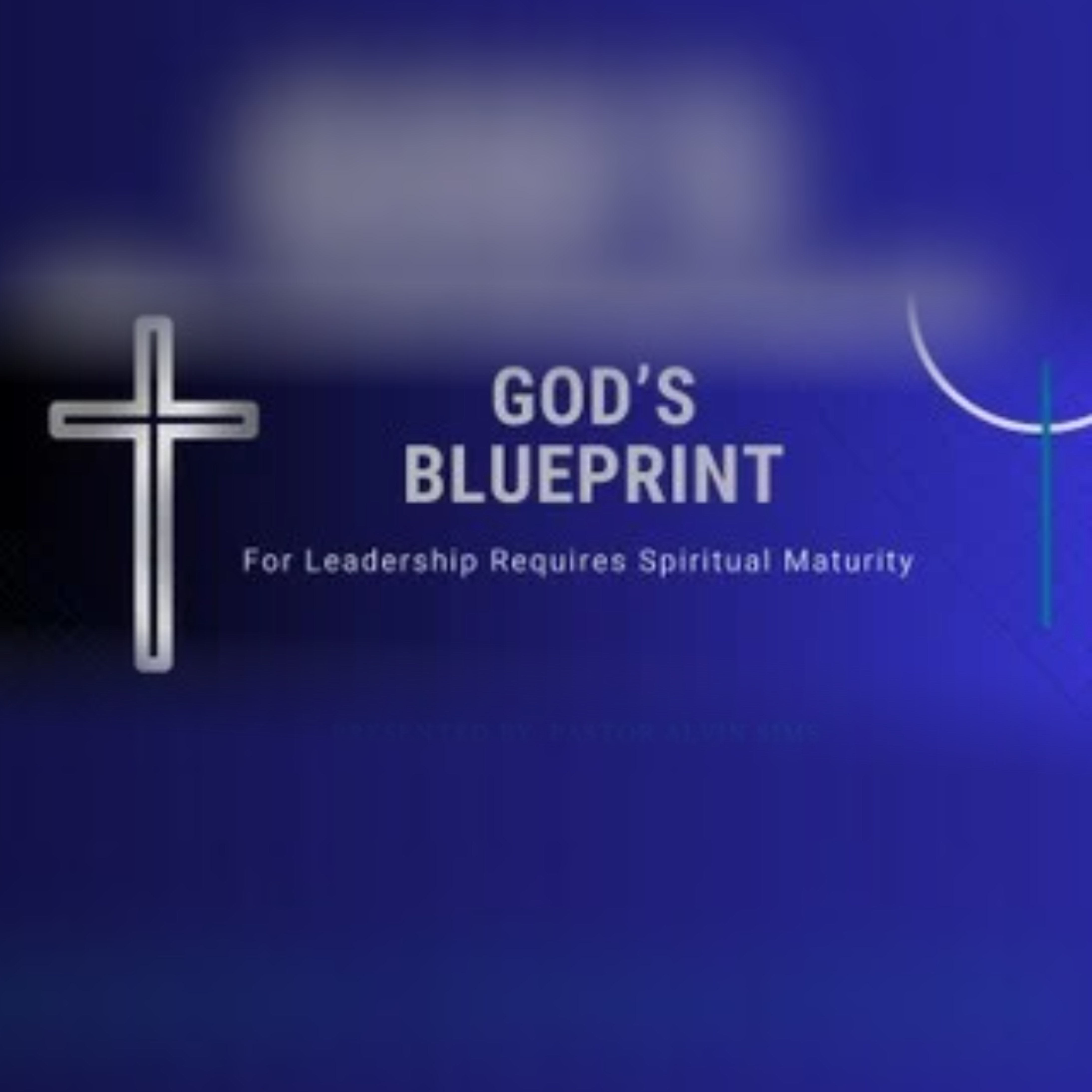 God's Blueprint  For Leadership Requires Spiritual Maturity artwork