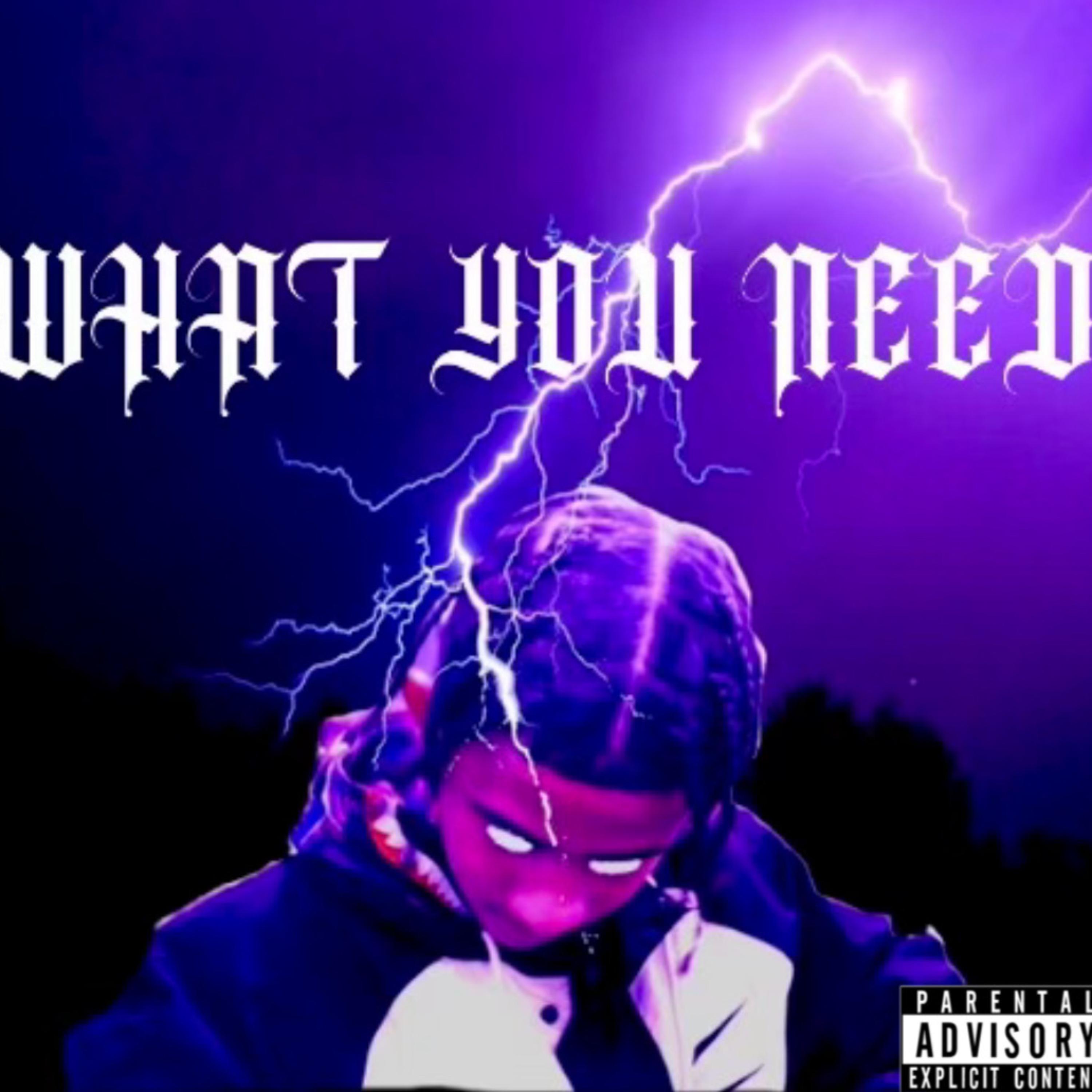 What You Need artwork