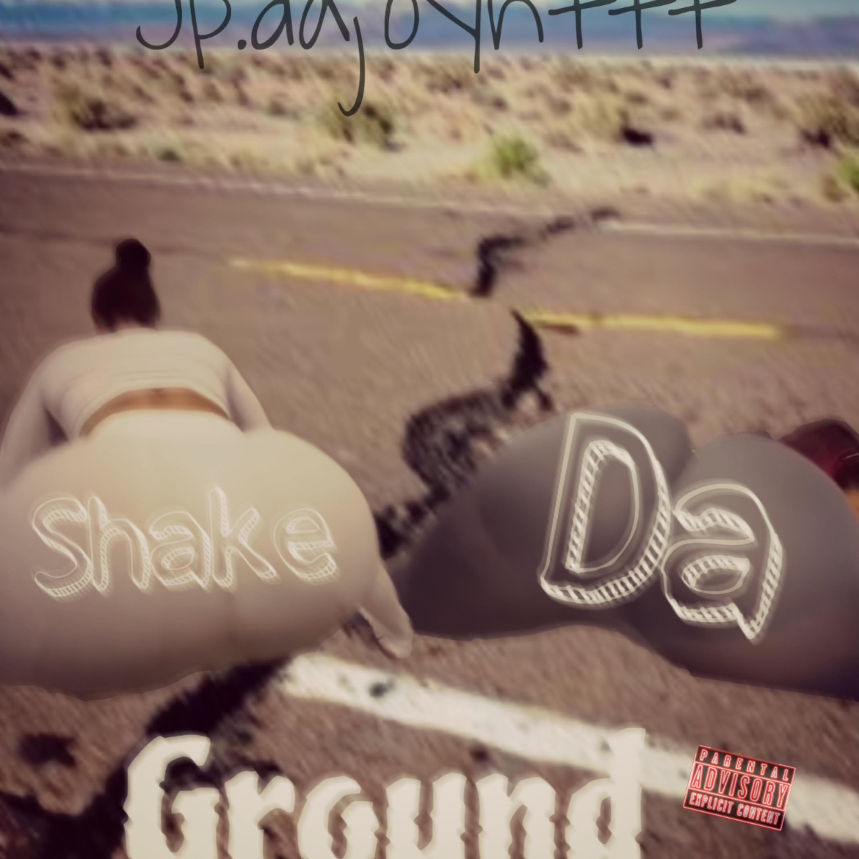 Shake Da Ground artwork