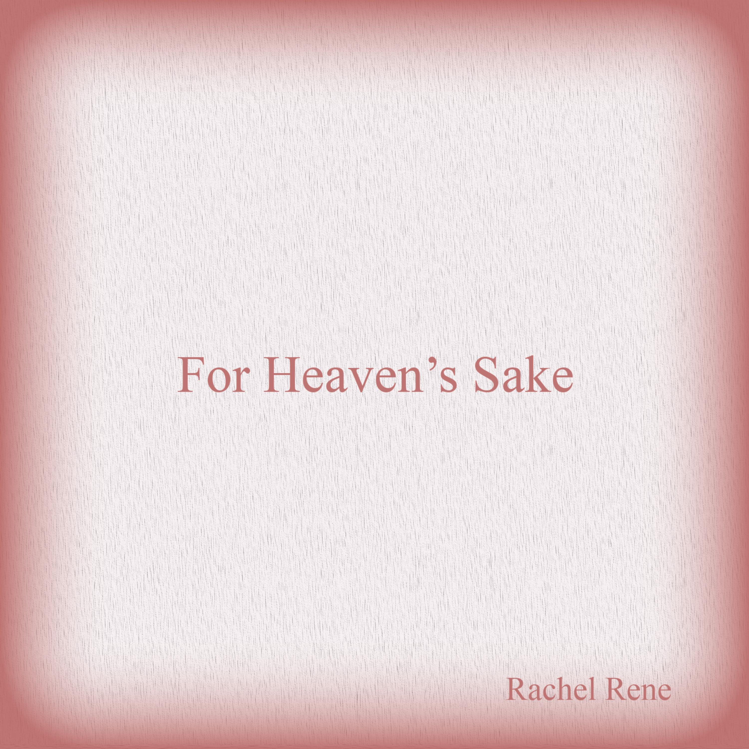 For Heaven's Sake artwork