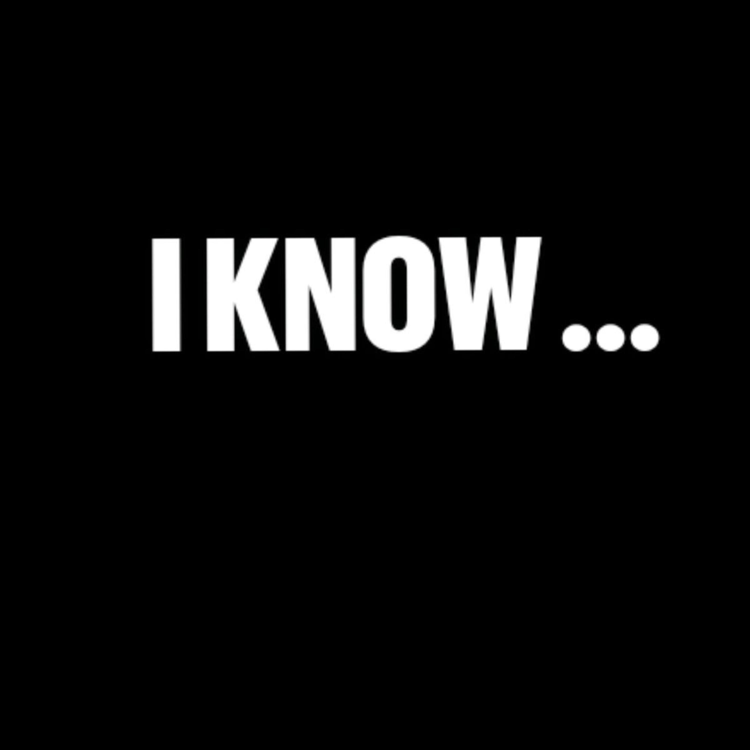 I KNOW artwork