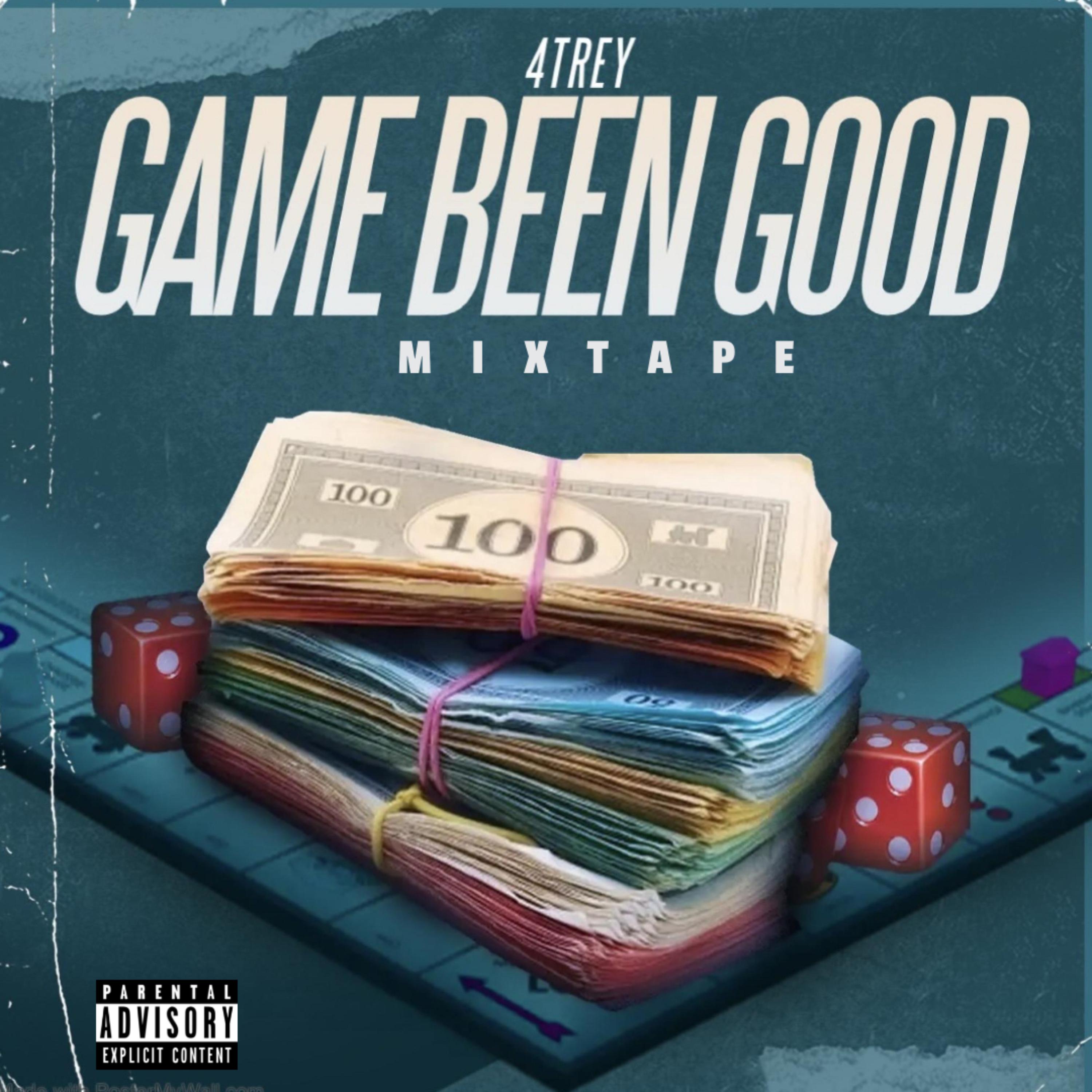 GAME BEEN GOOD by 4Trey cover art