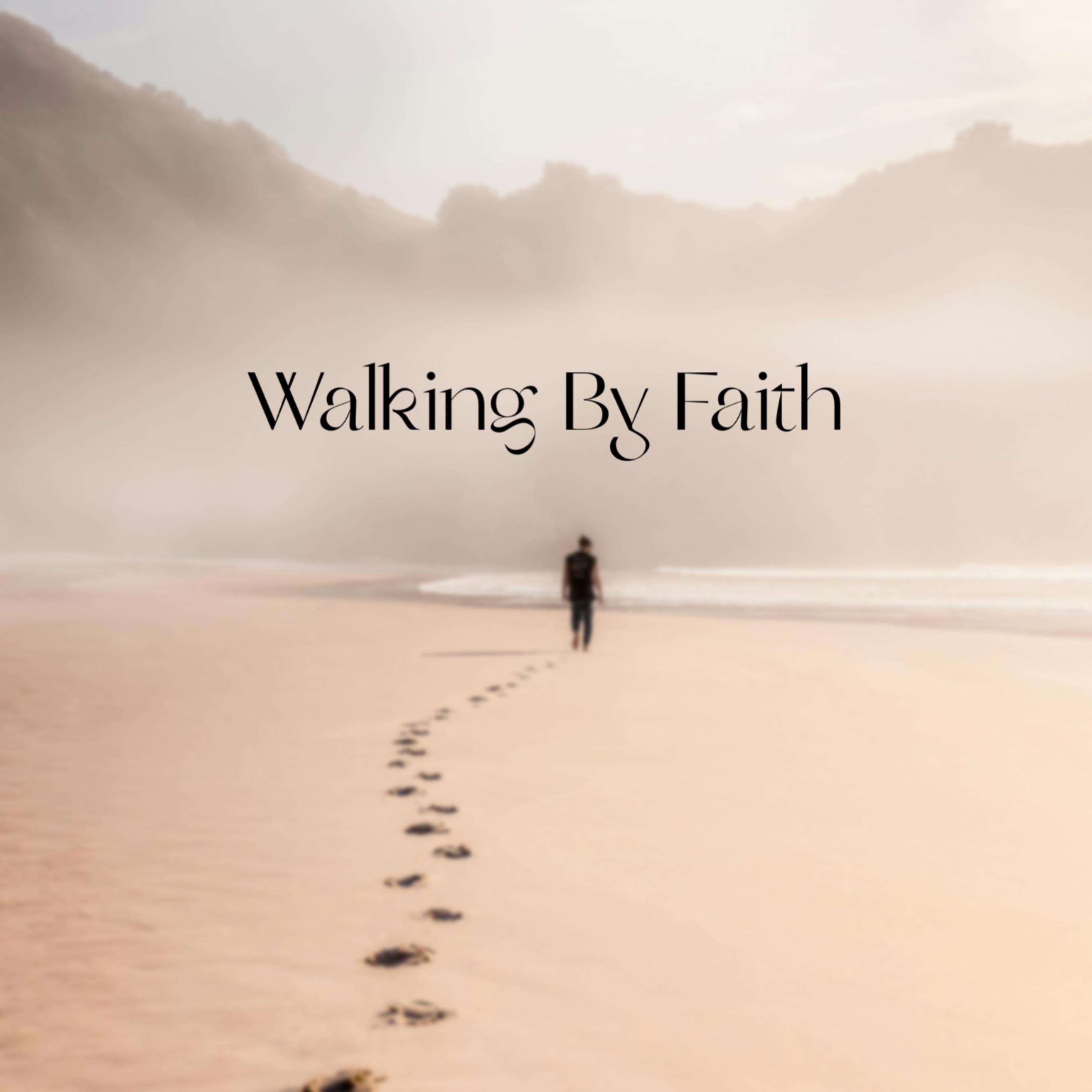 Walking By Faith artwork