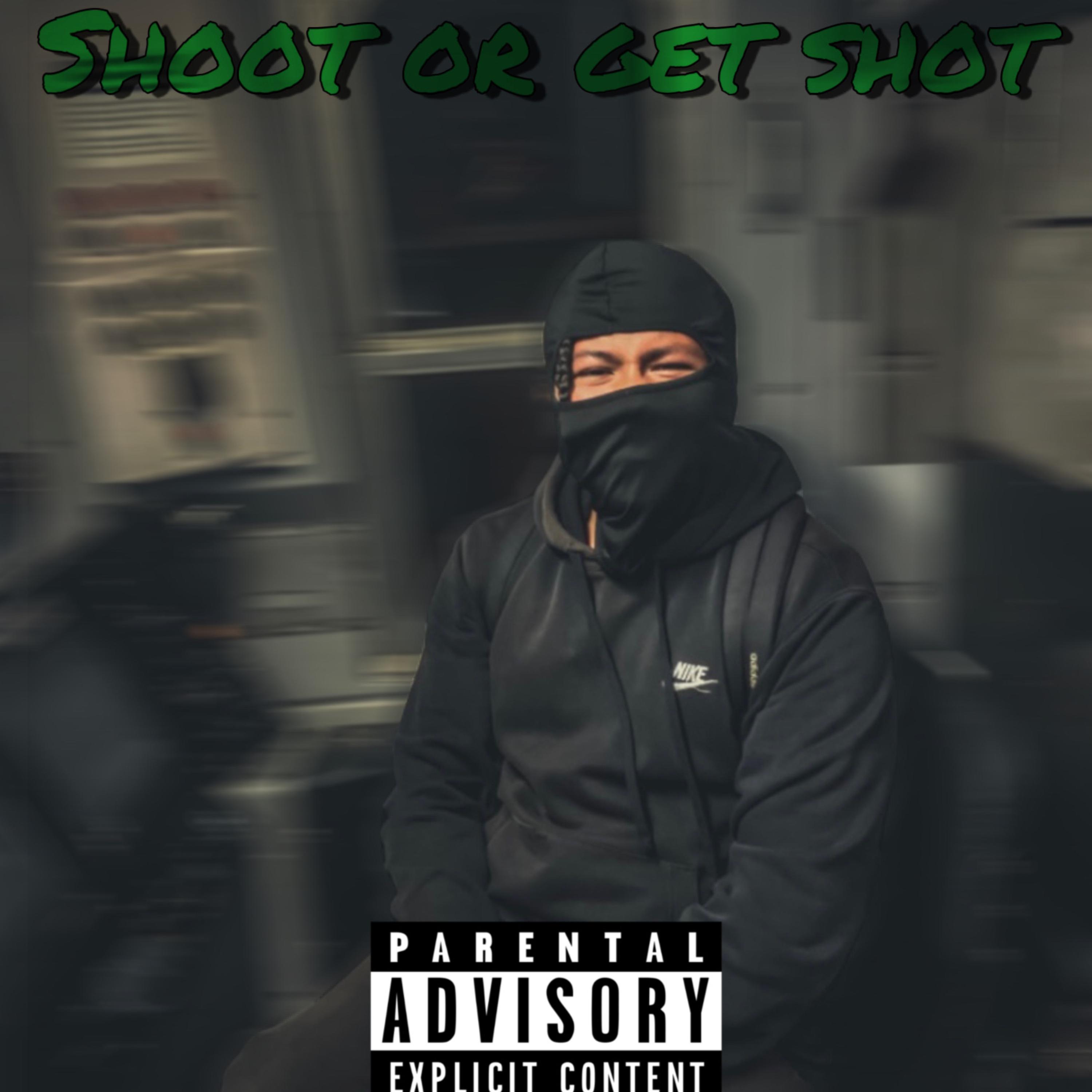 Shoot Or Get Shot artwork
