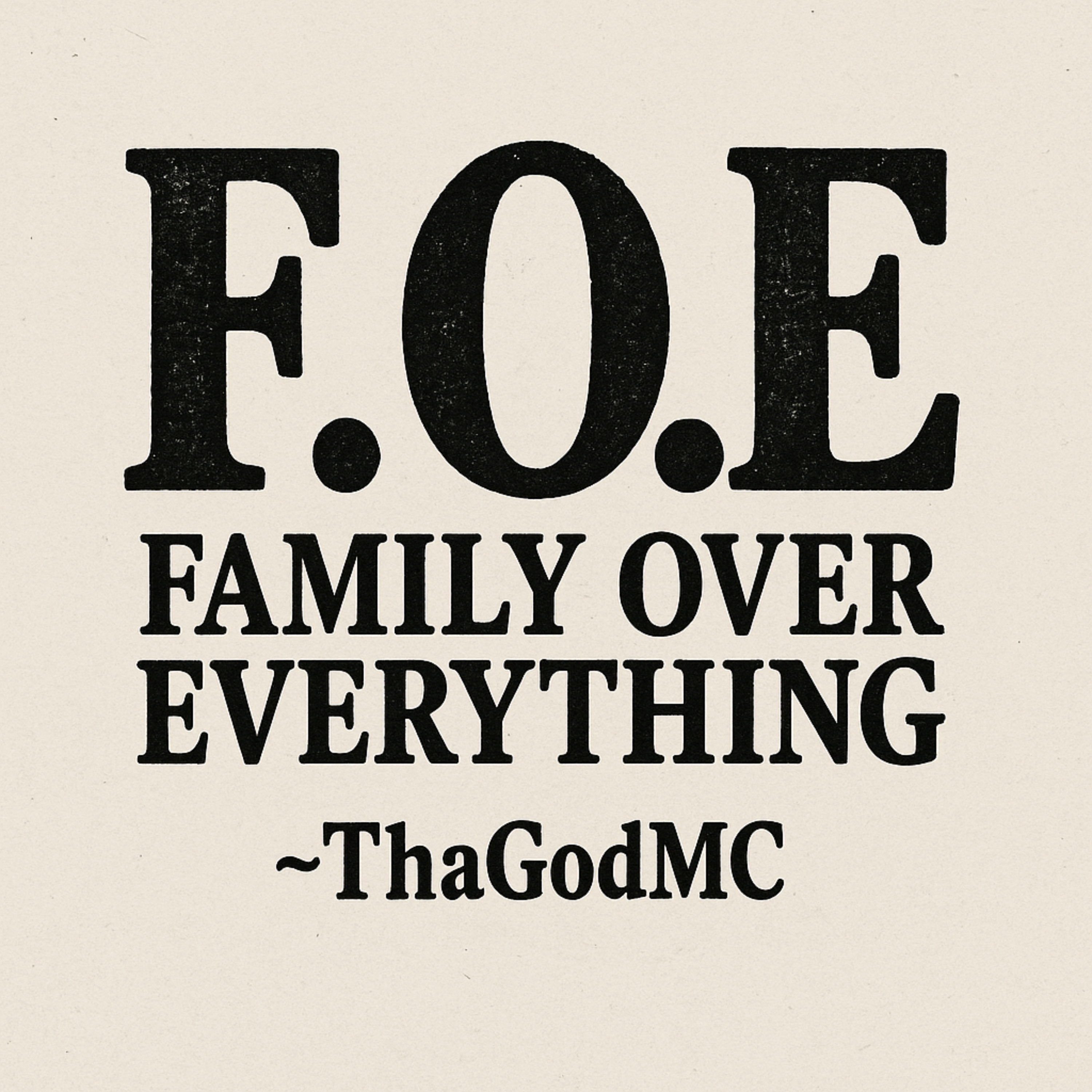 F.O.E (Family Over Everything) artwork
