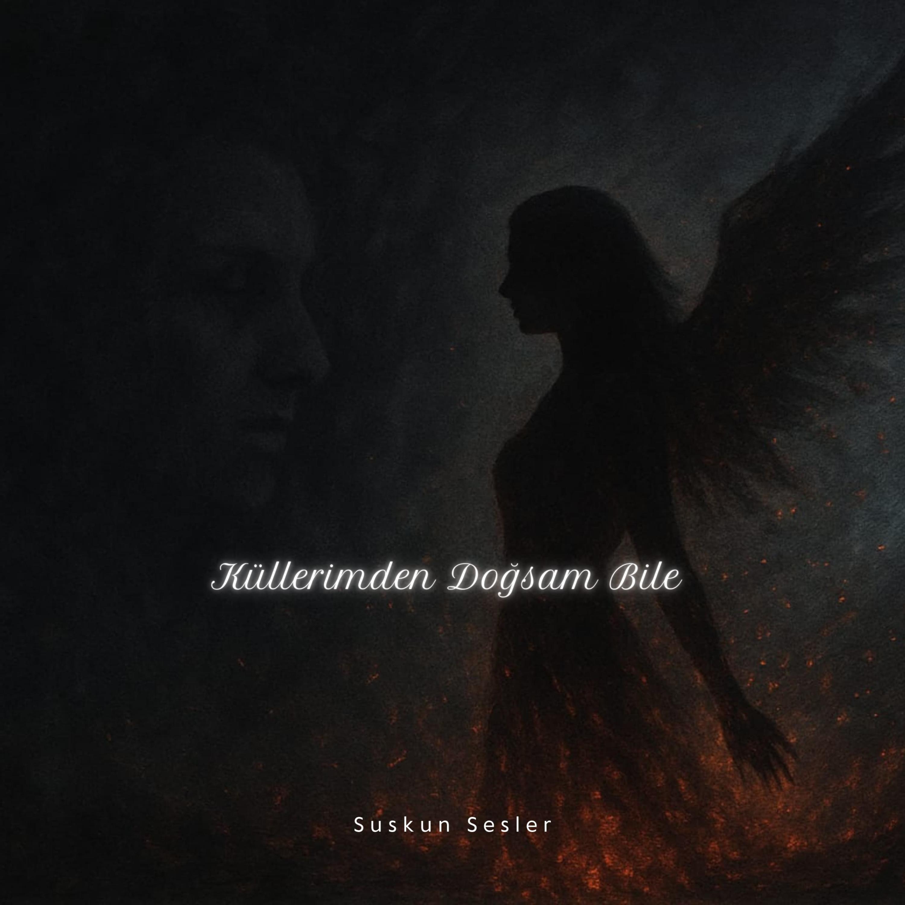 Küllerimden Doğsam Bile by Suskun Sesler cover art