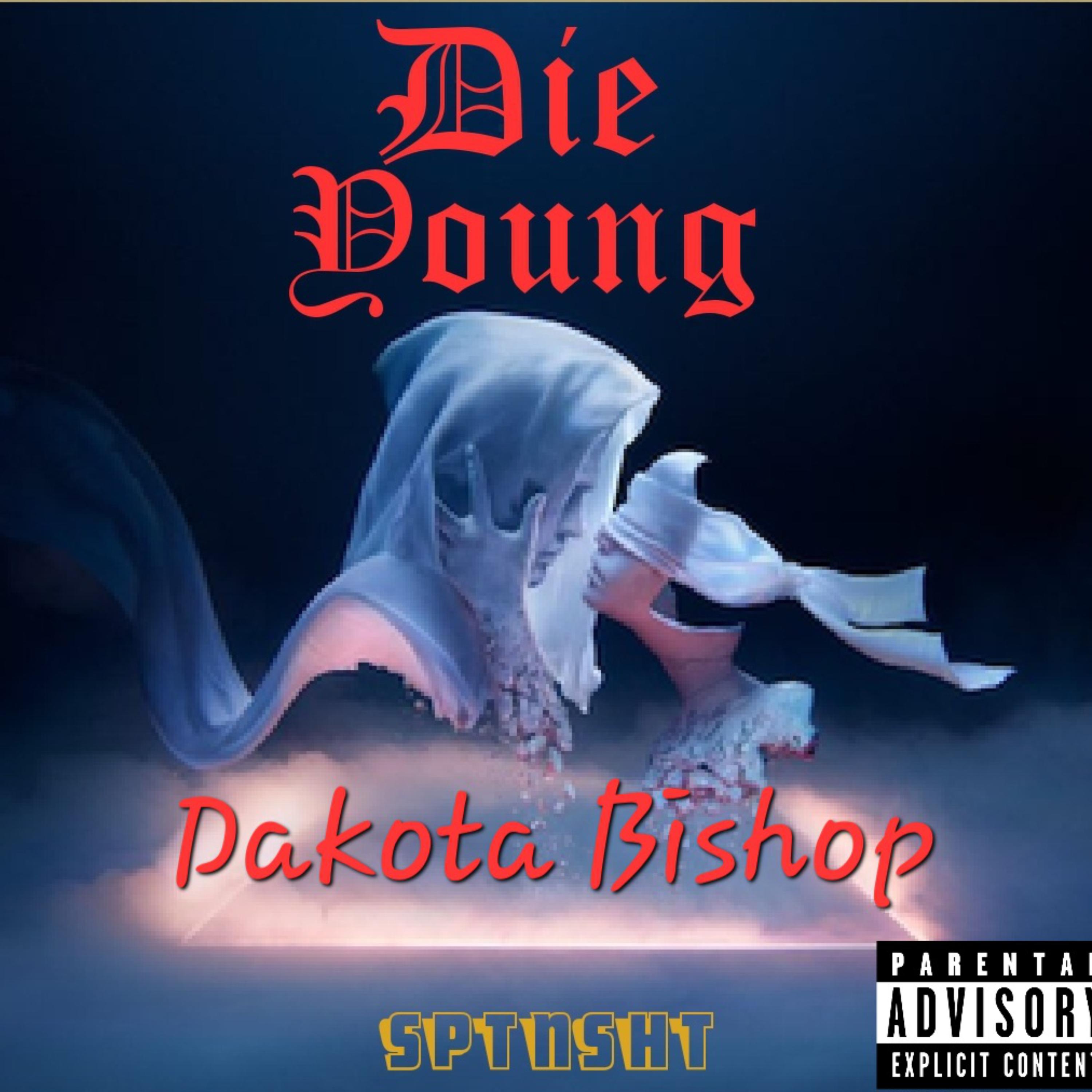 Die Young by Dakota Bishop cover art