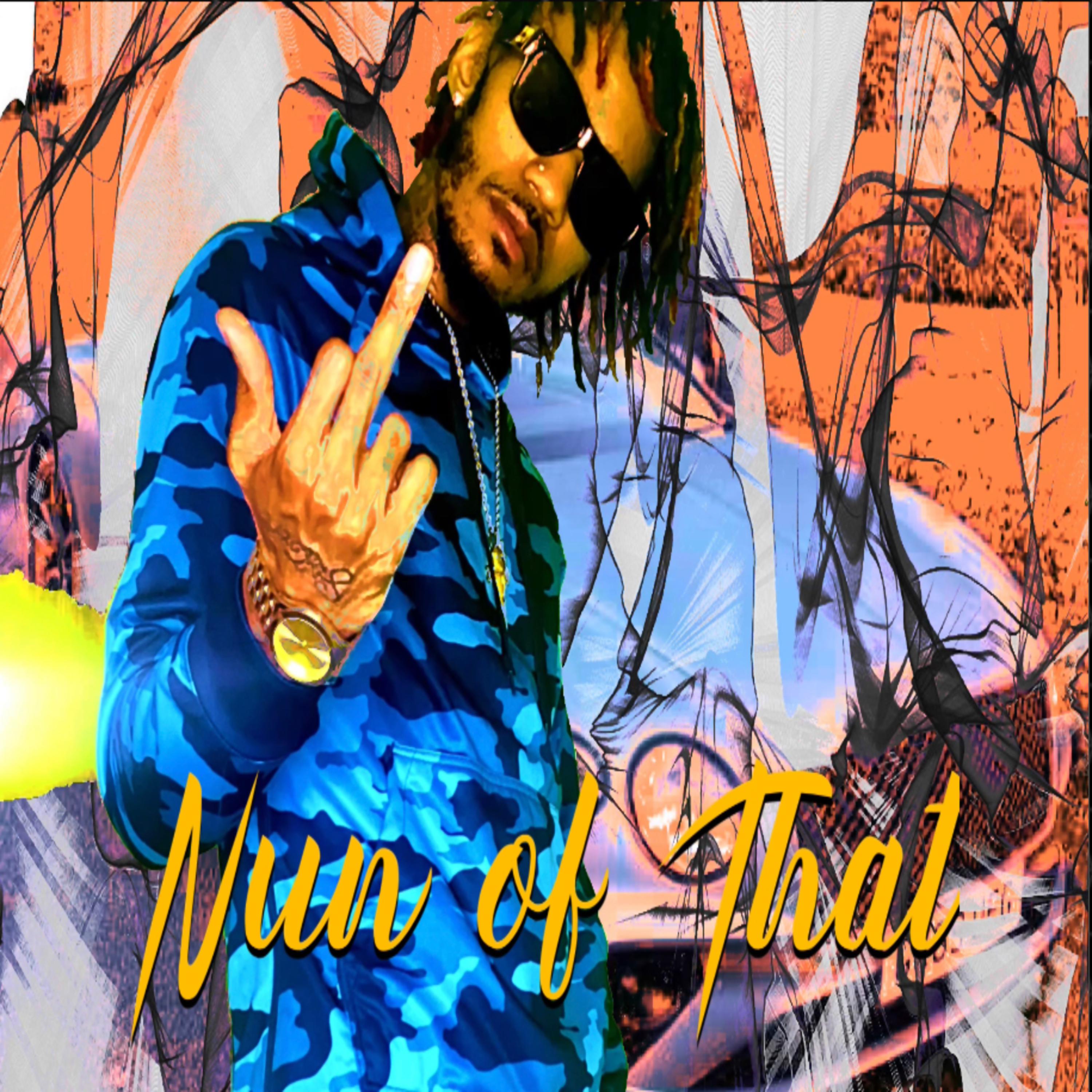 Nun Of That artwork