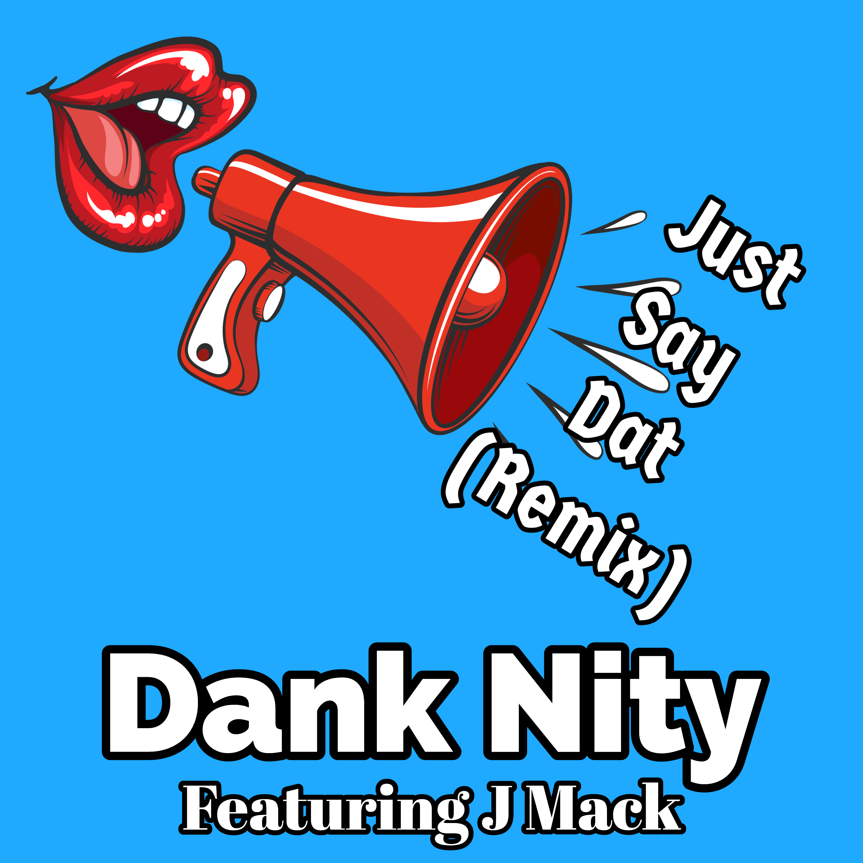 Just Say Dat (Remix) artwork