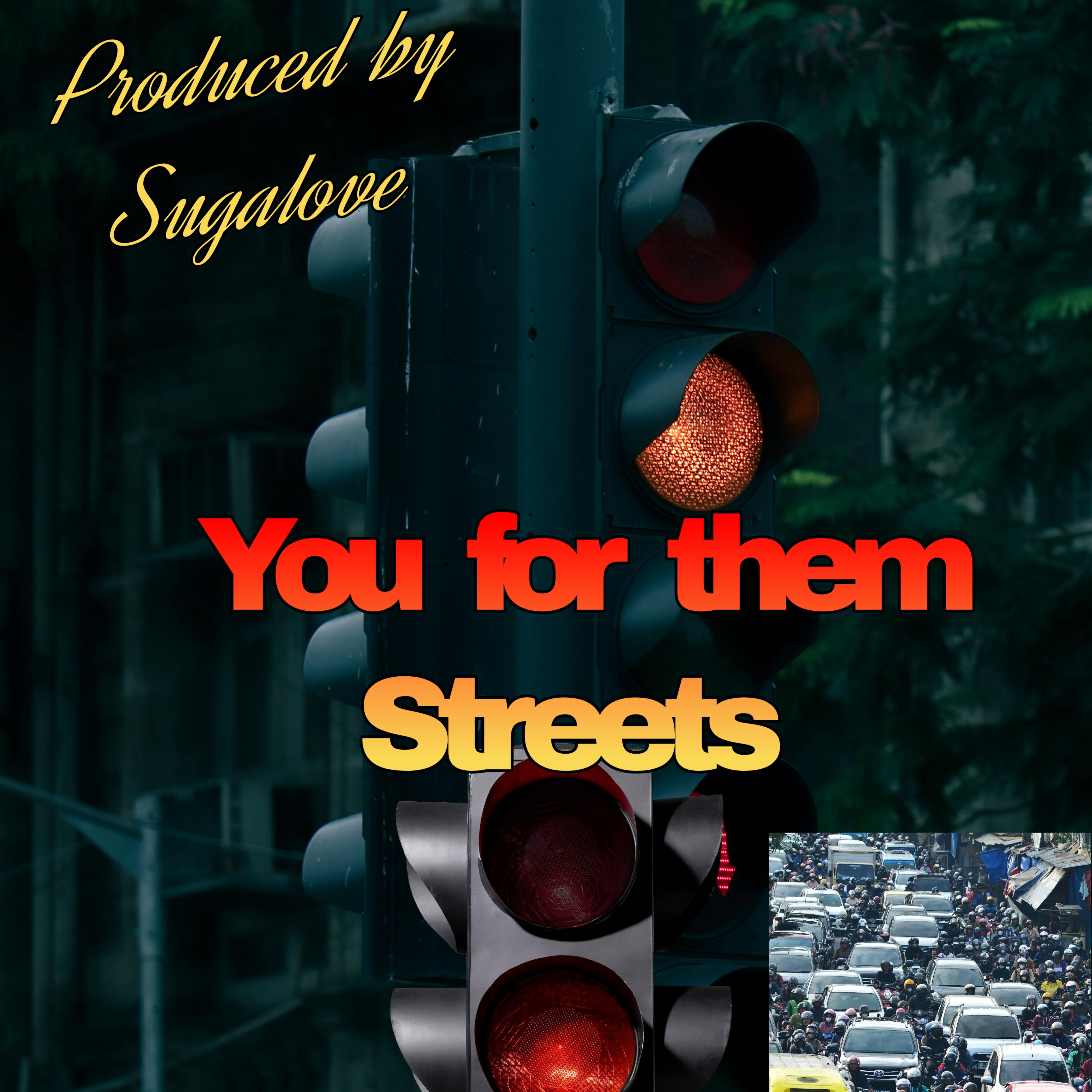 You for them Streets artwork