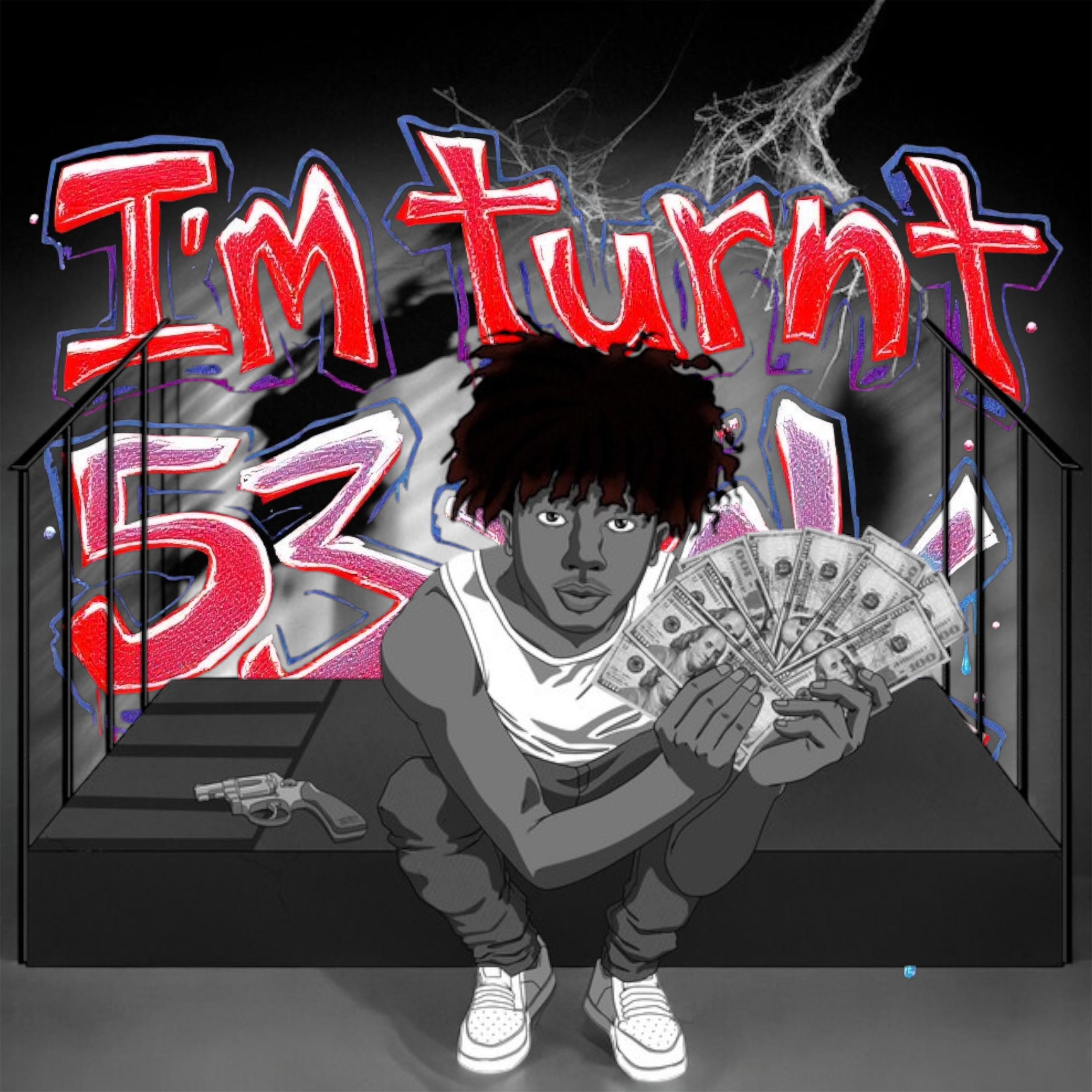 I’m turnt artwork