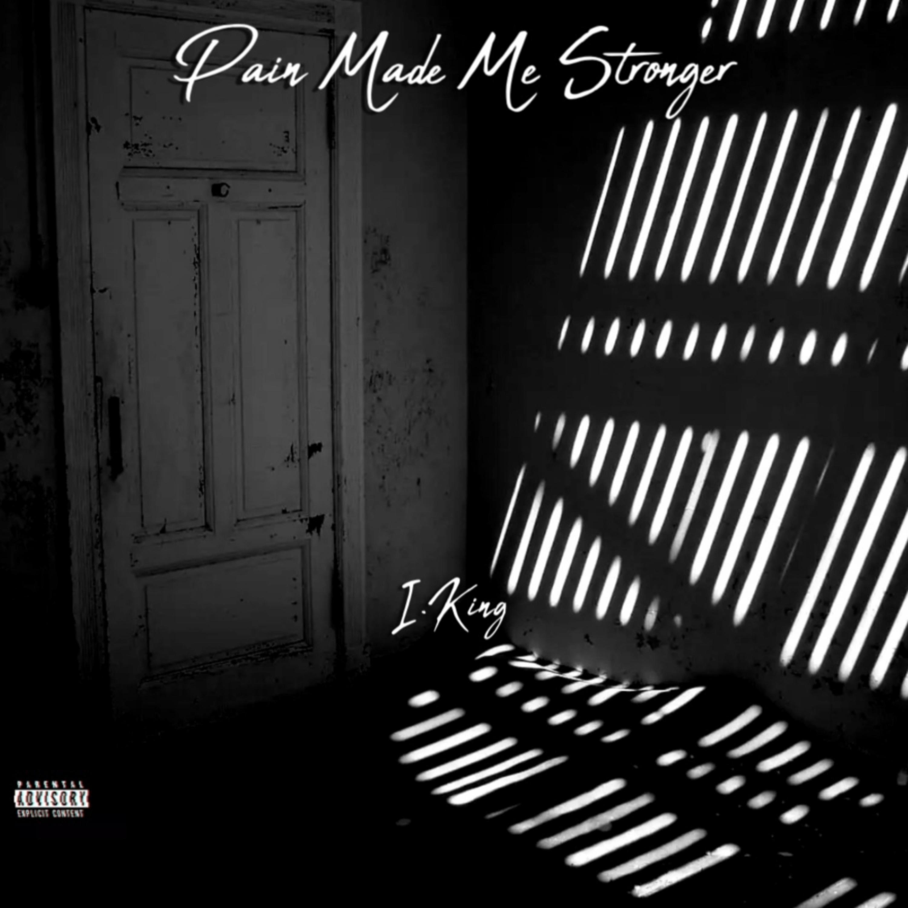 Pain Made Me Stronger artwork