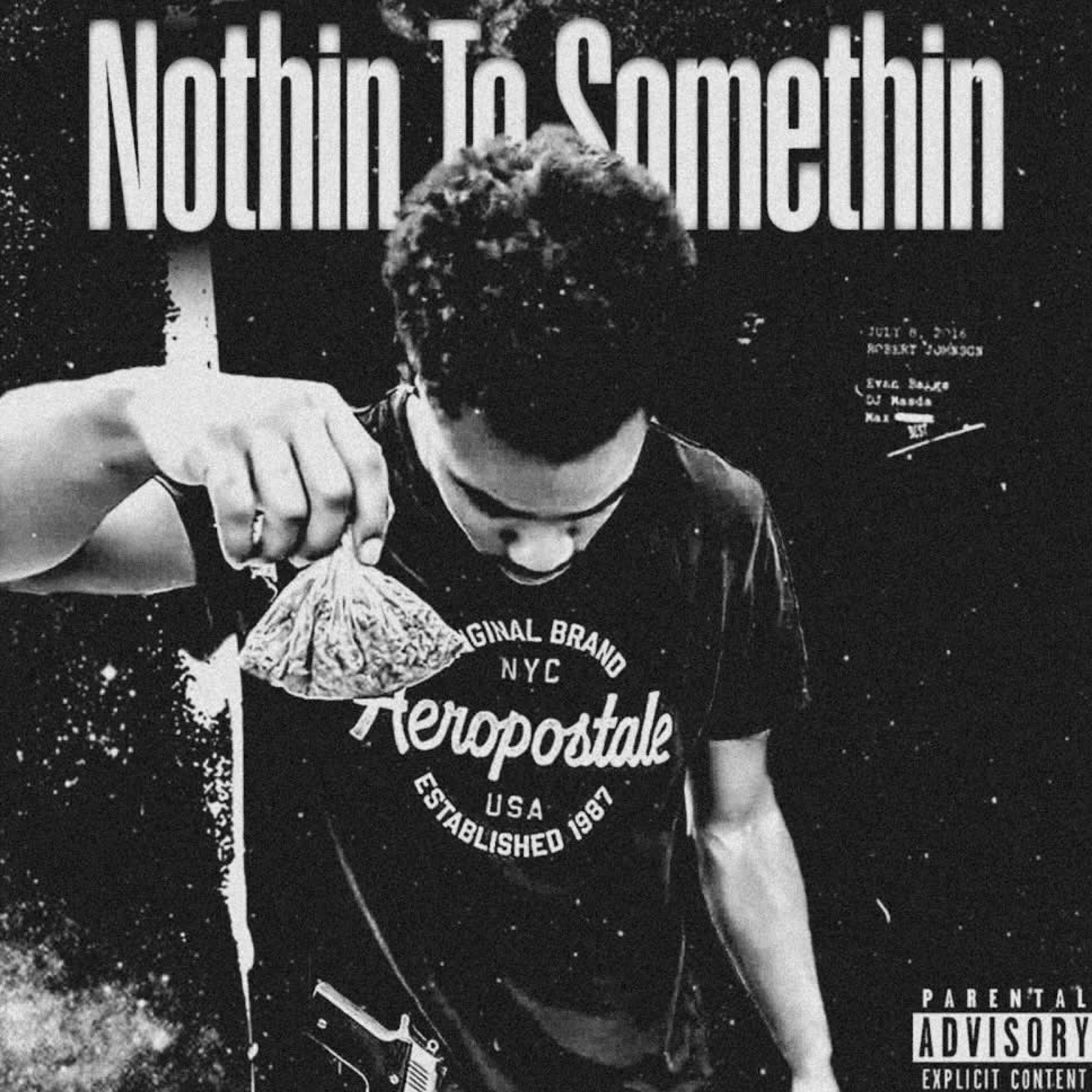 Nothin To Somethin artwork
