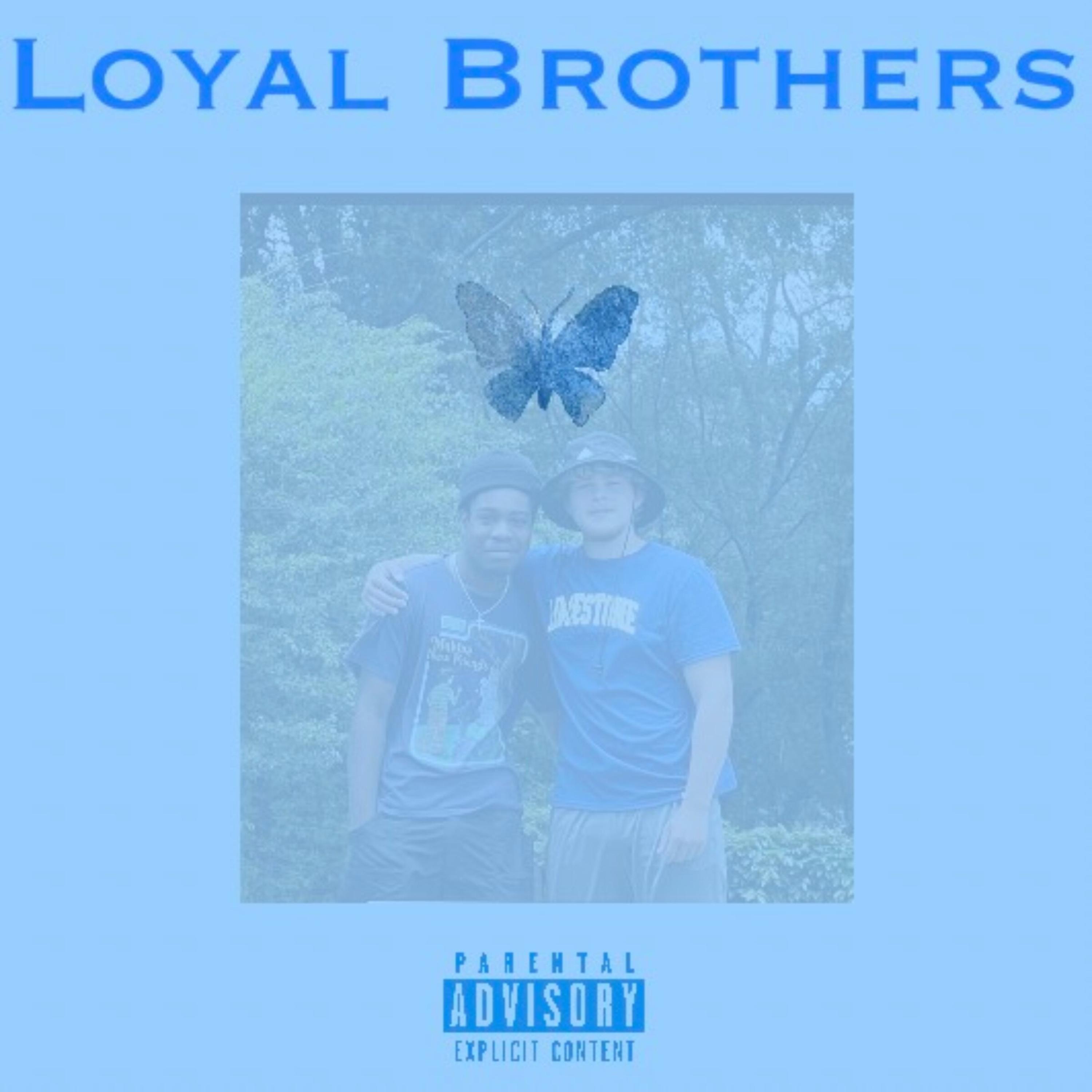 Loyal Brothers artwork