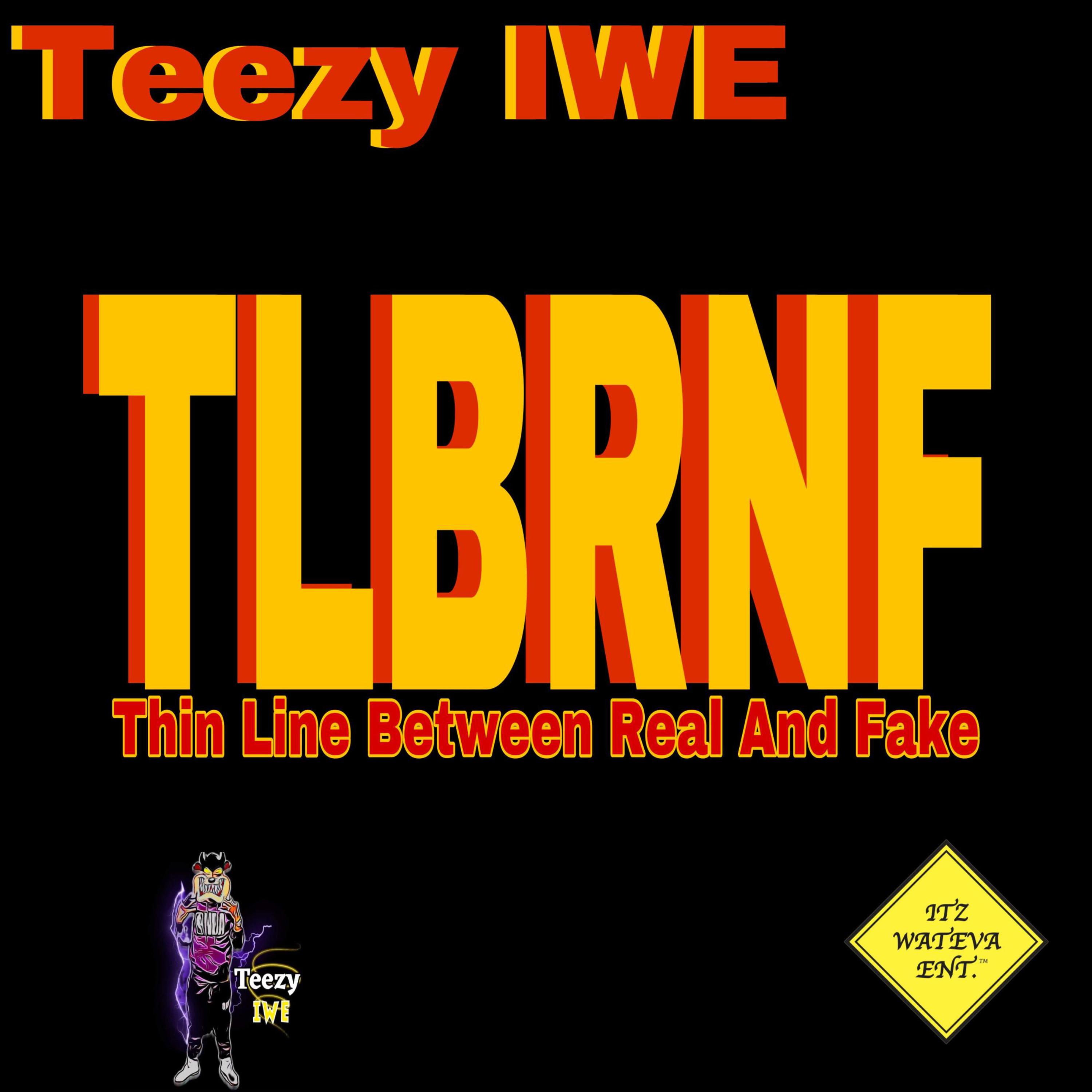 #TLBRNF by Teezy IWE cover art