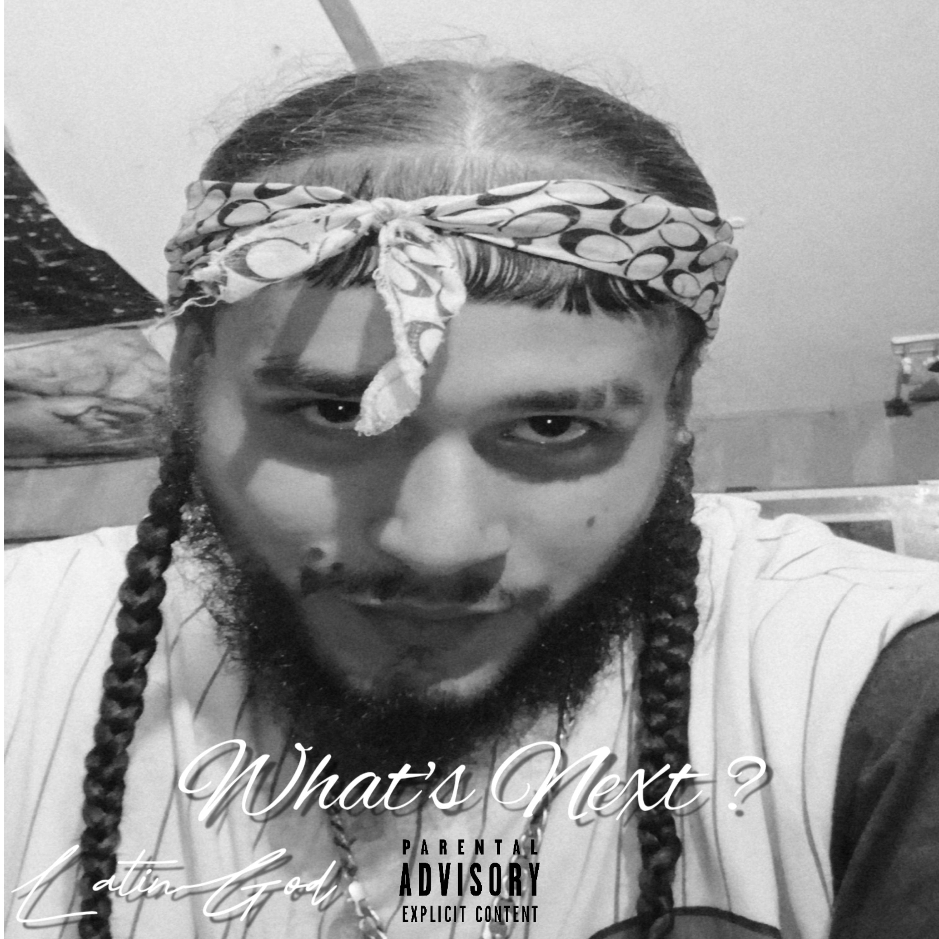 What's Next ? by LatinGod cover art