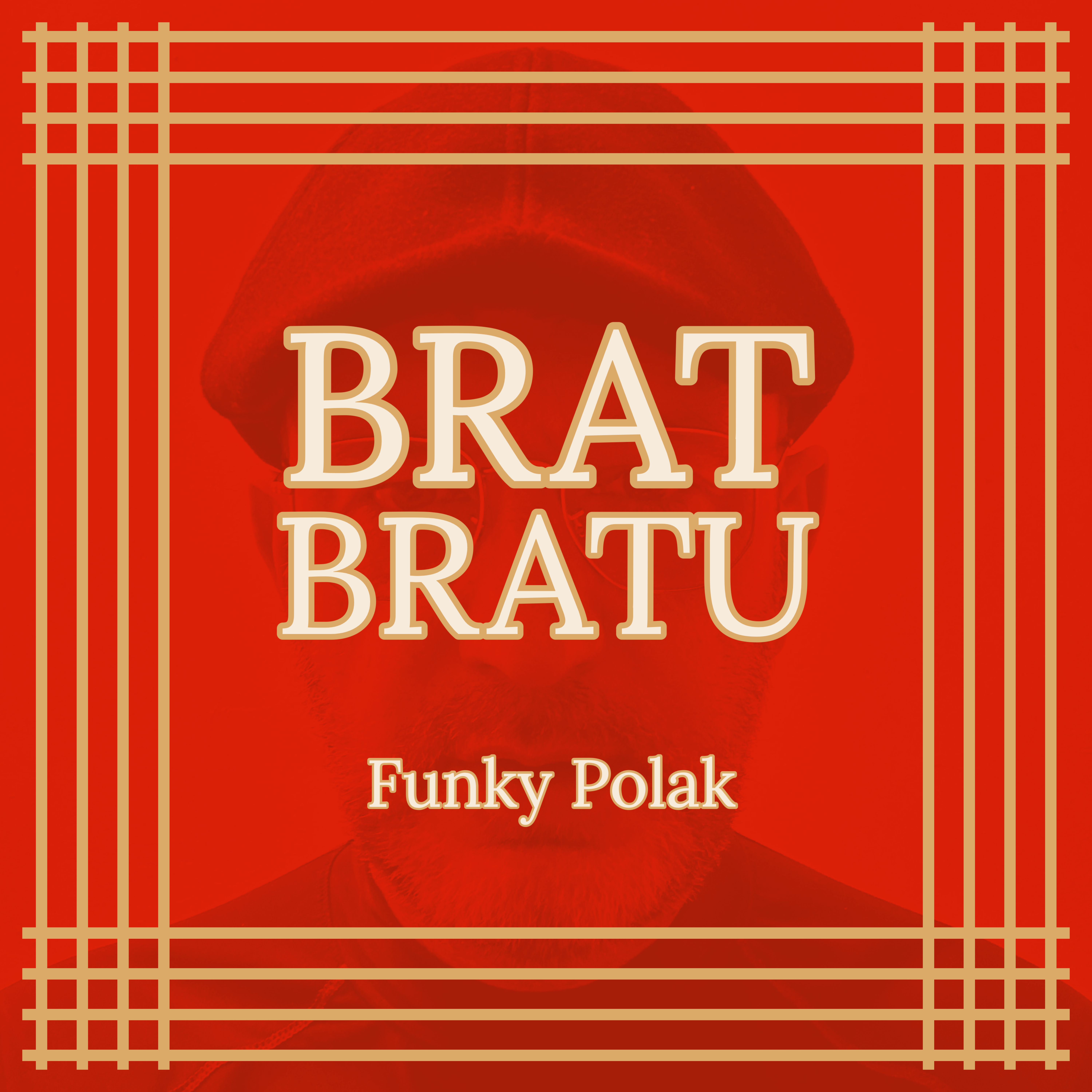 Brat Bratu artwork