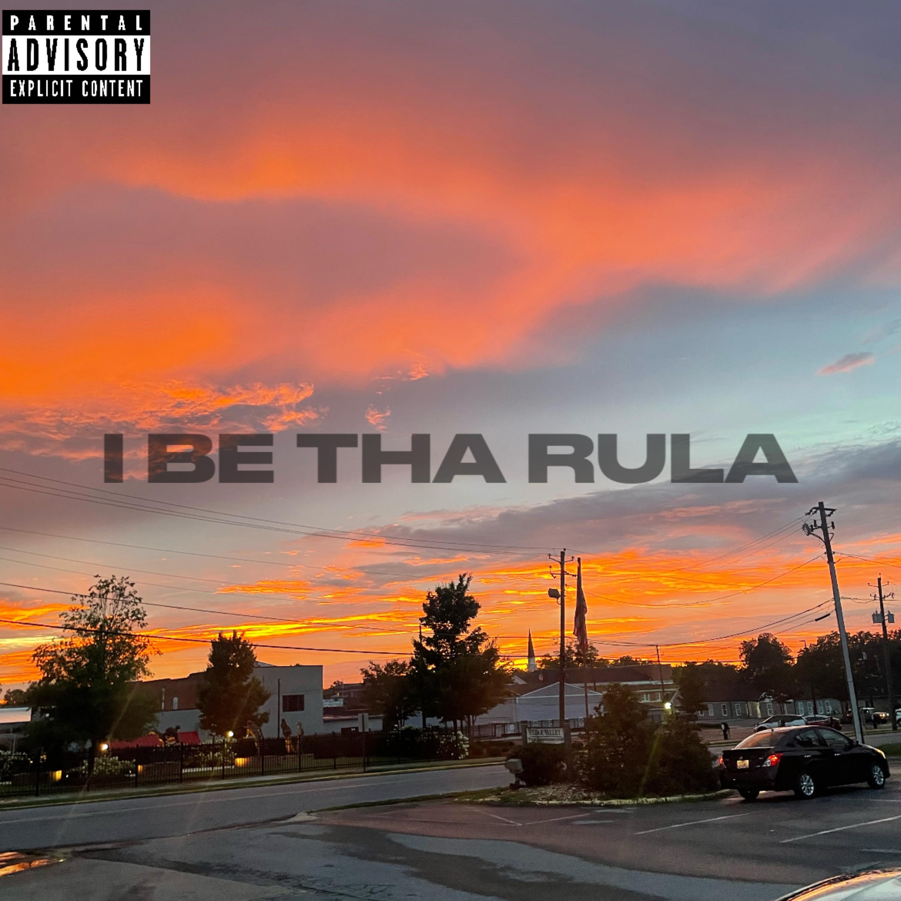 I BE THA RULA artwork