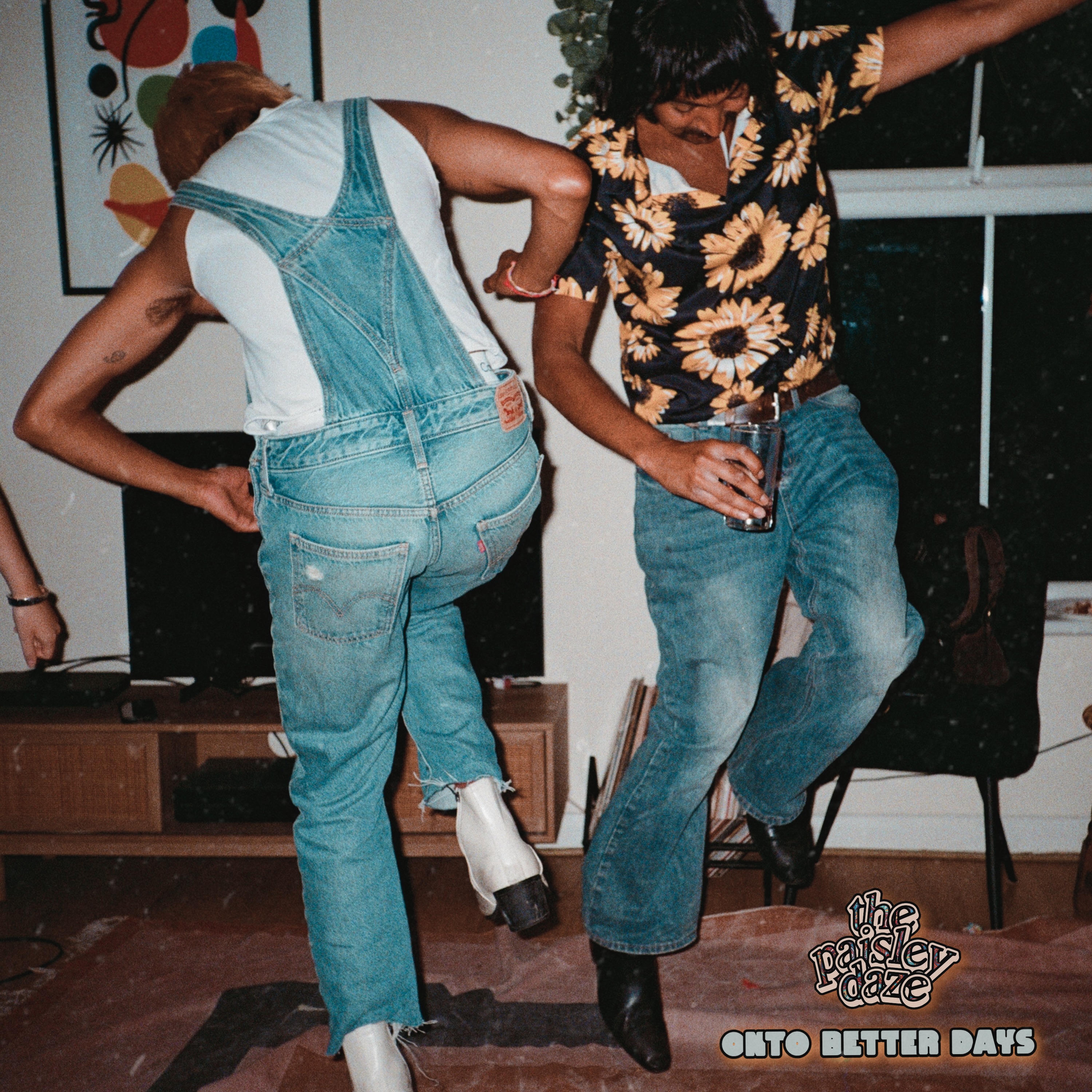 Onto Better Days by The Paisley Daze
