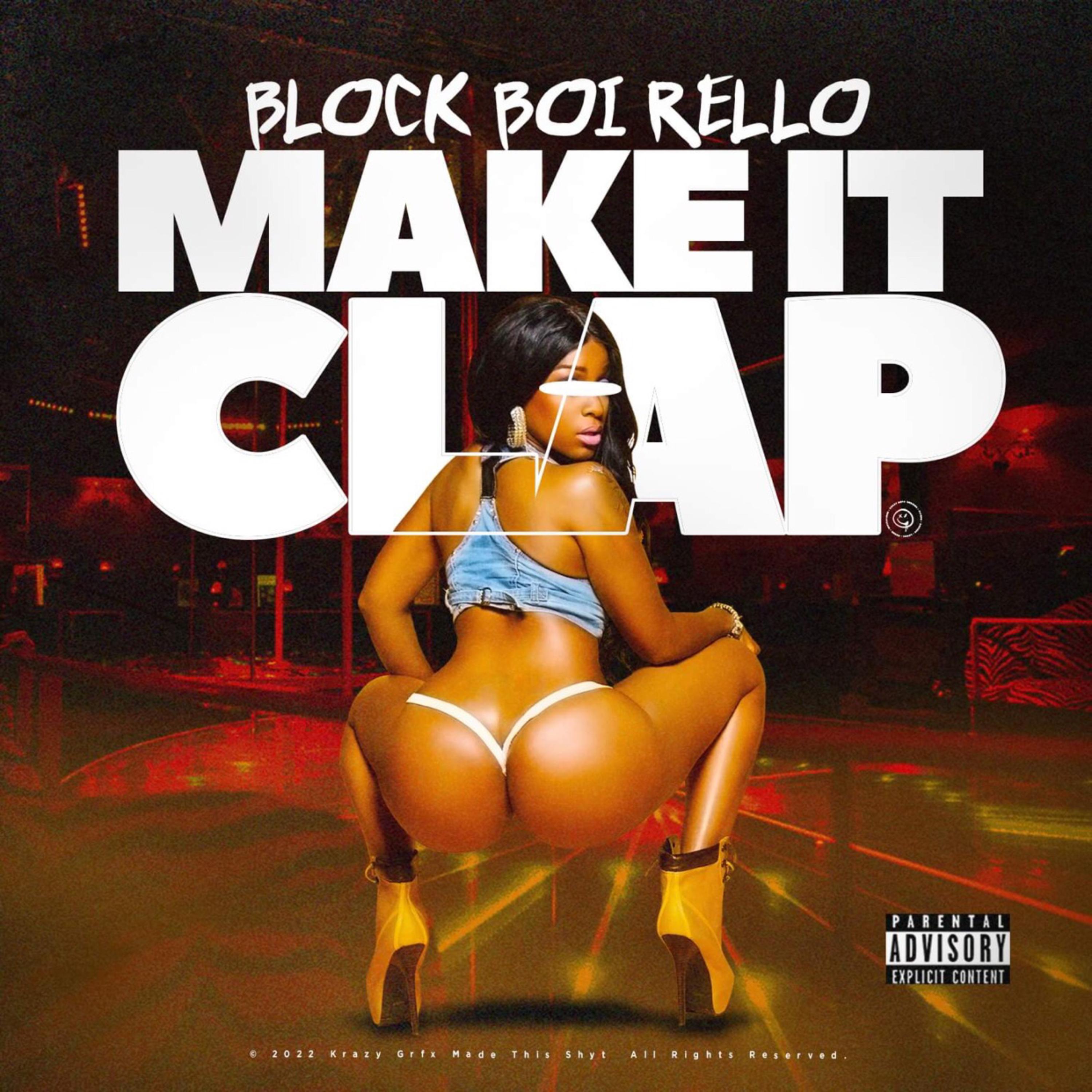 Make It Clap by Block BOI Rello cover art