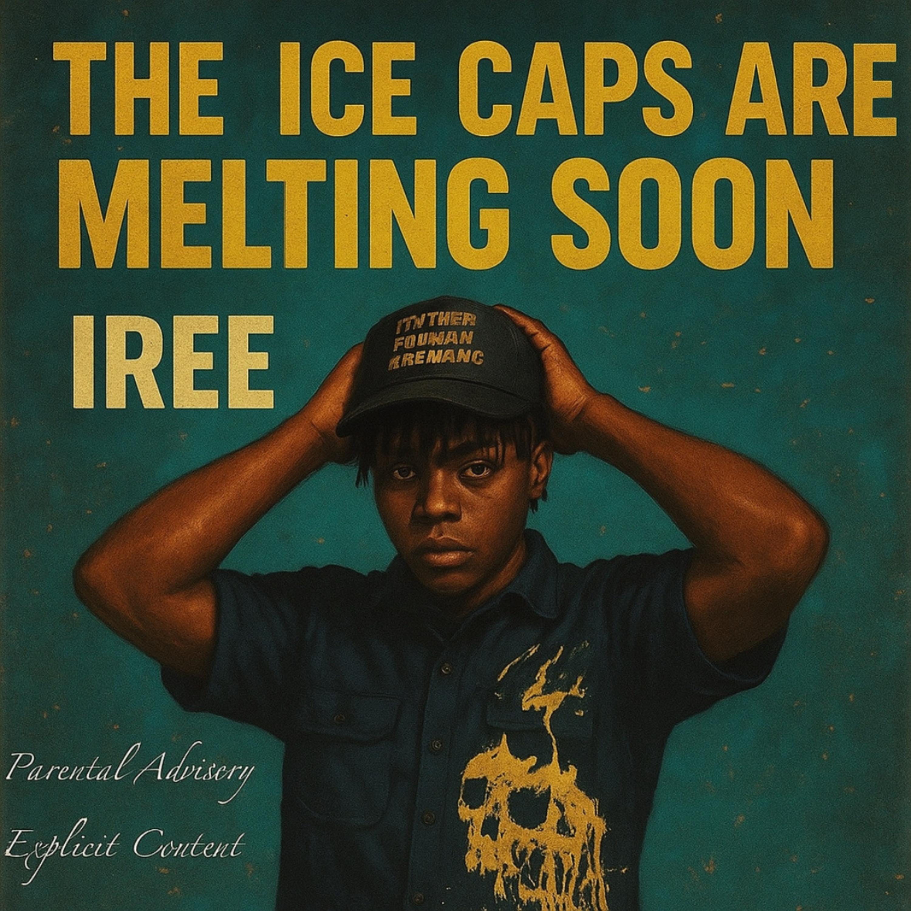 the ice caps are melting soon artwork
