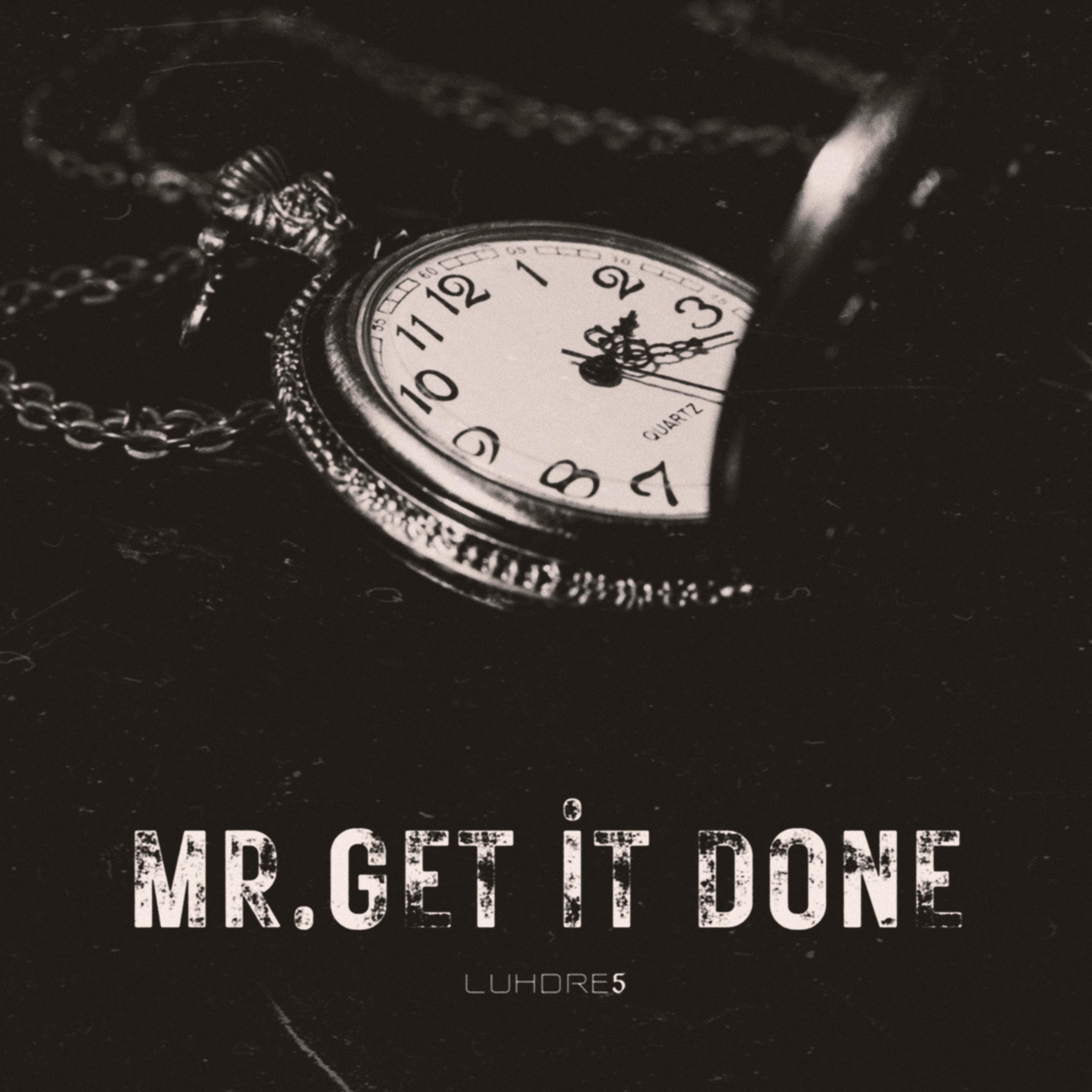 MR.GeT iT dOnE artwork