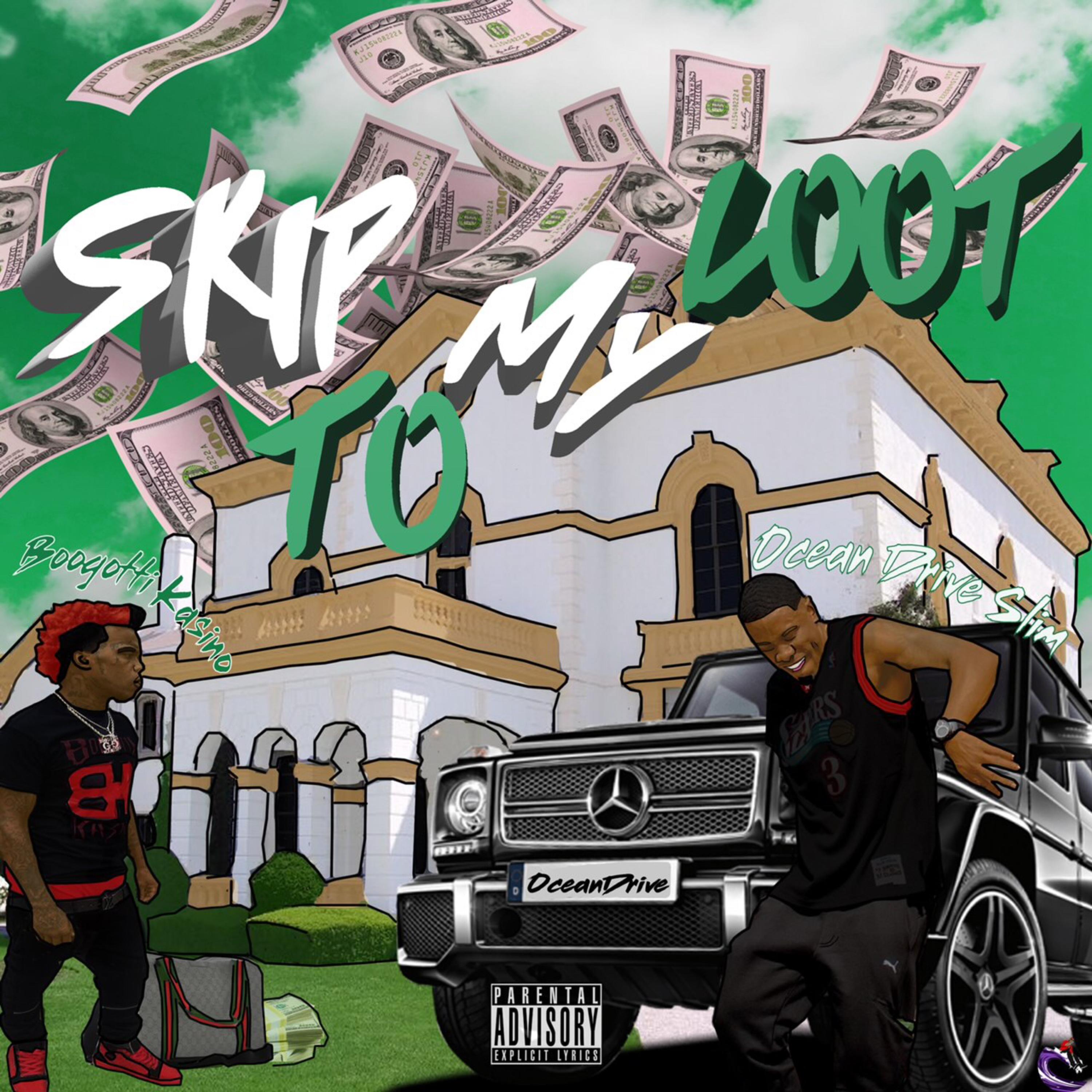 Skip To My Loot by Ocean Drive Slim cover art
