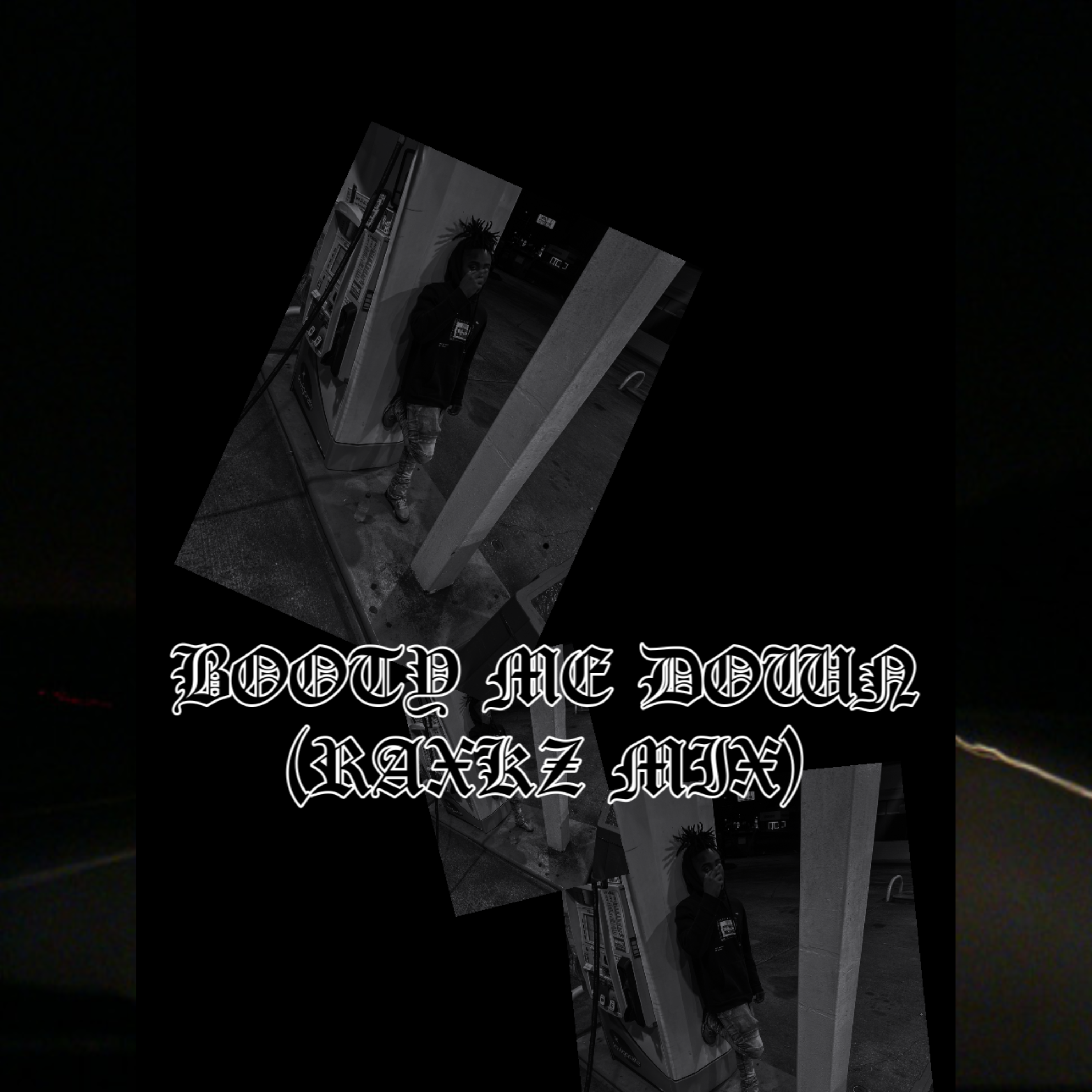BOOTY ME DOWN (RAXKZMIX) artwork