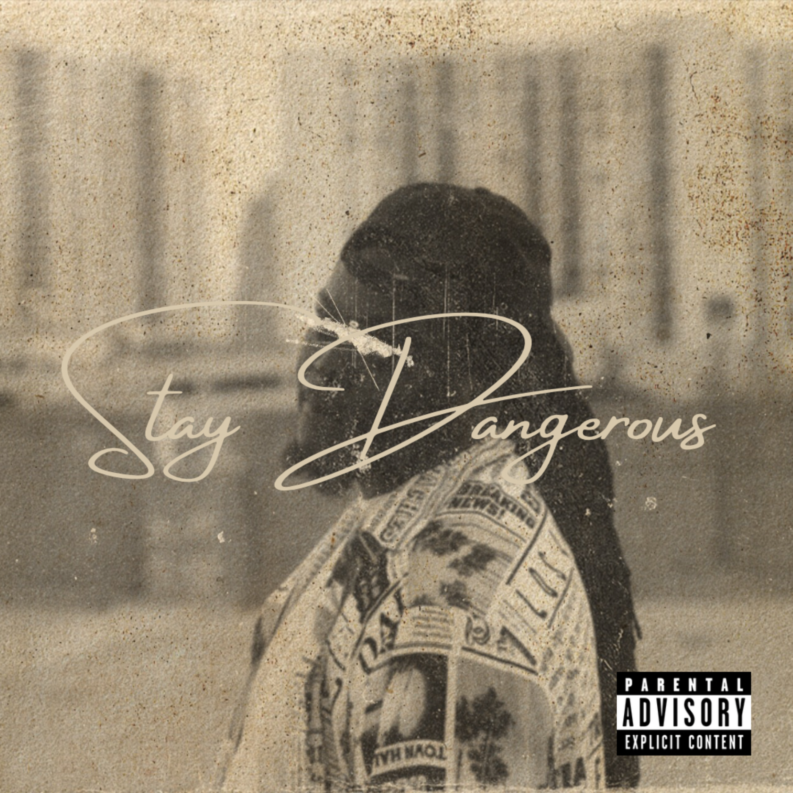 Stay DANGEROUS artwork