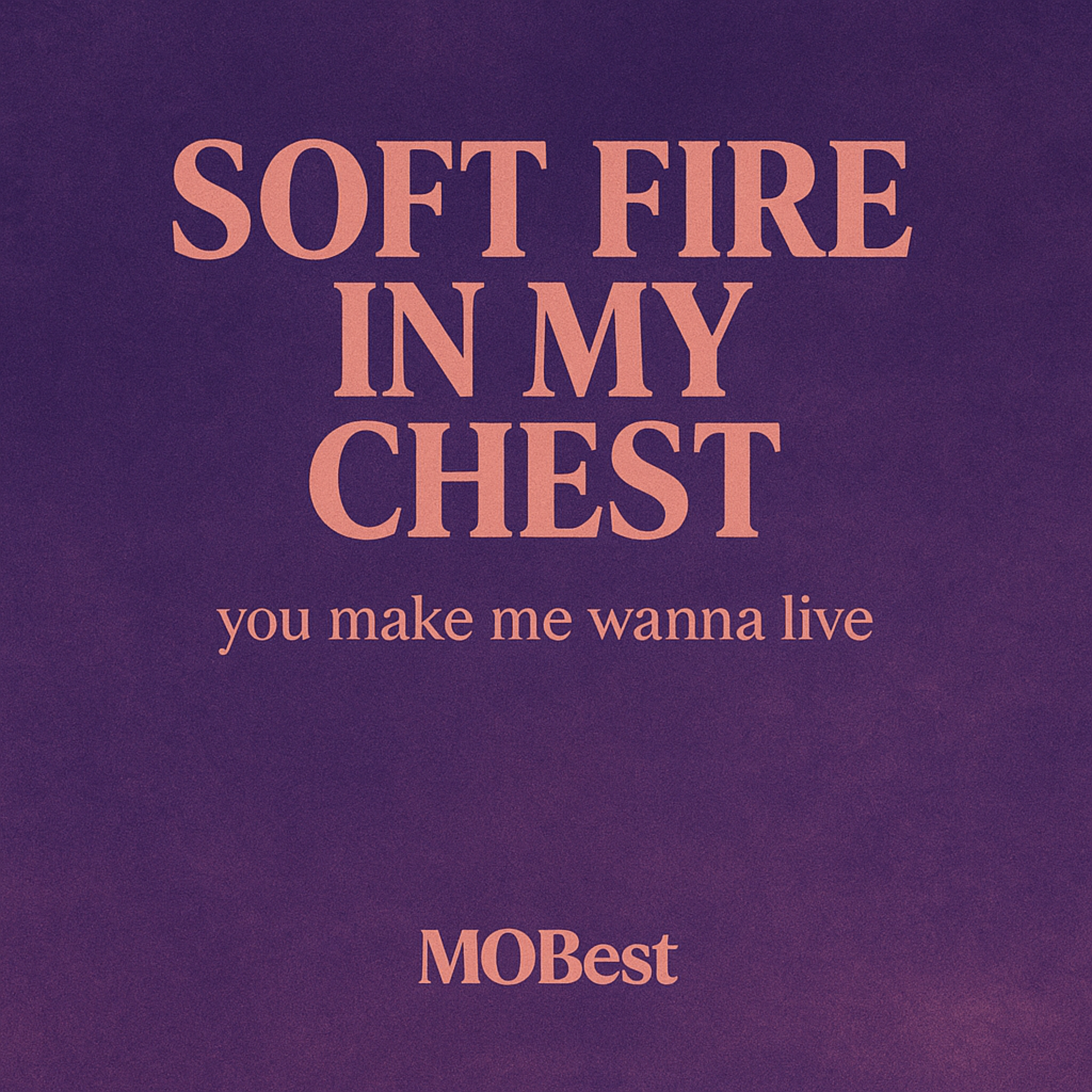 Soft Fire In My Chest artwork