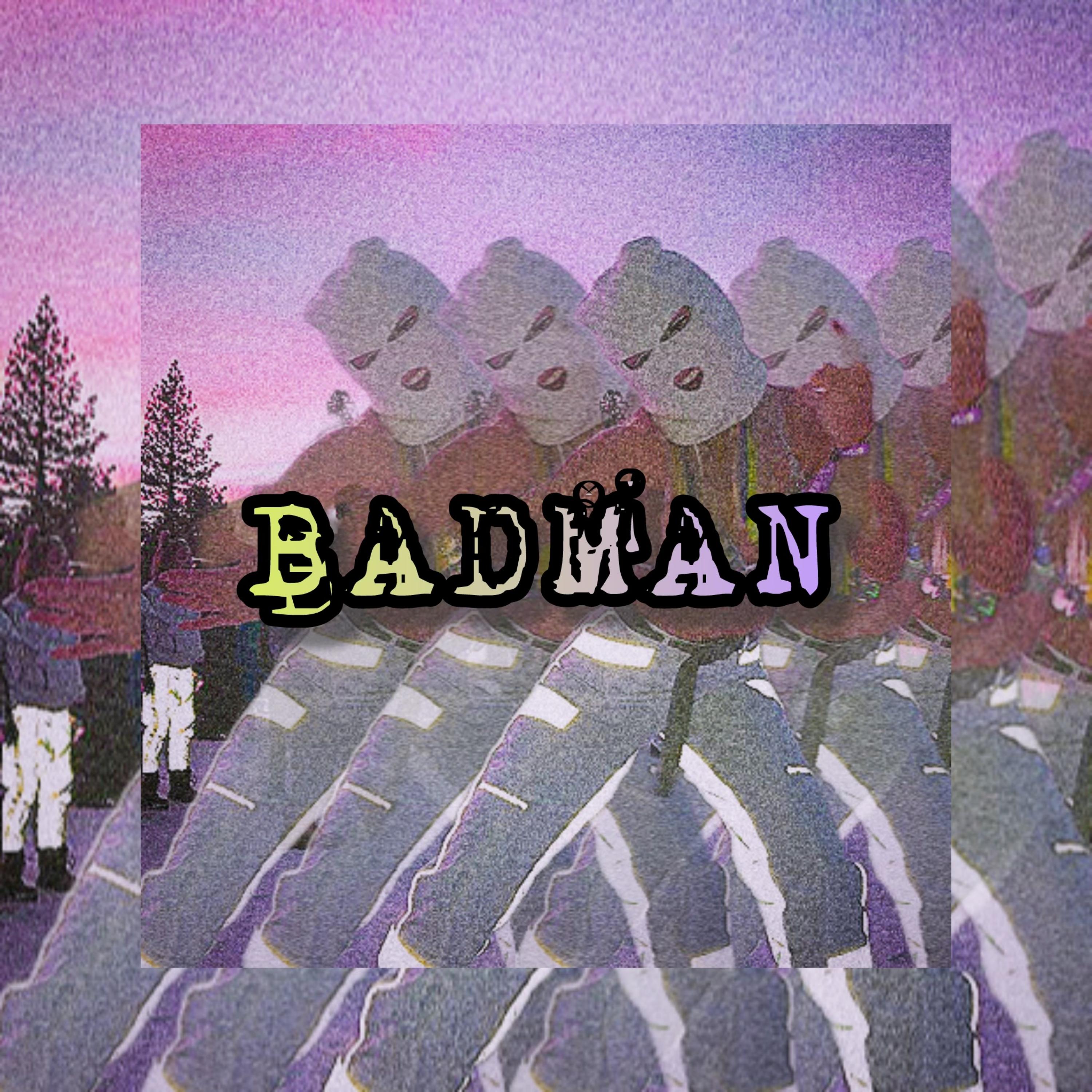 BADMAN artwork