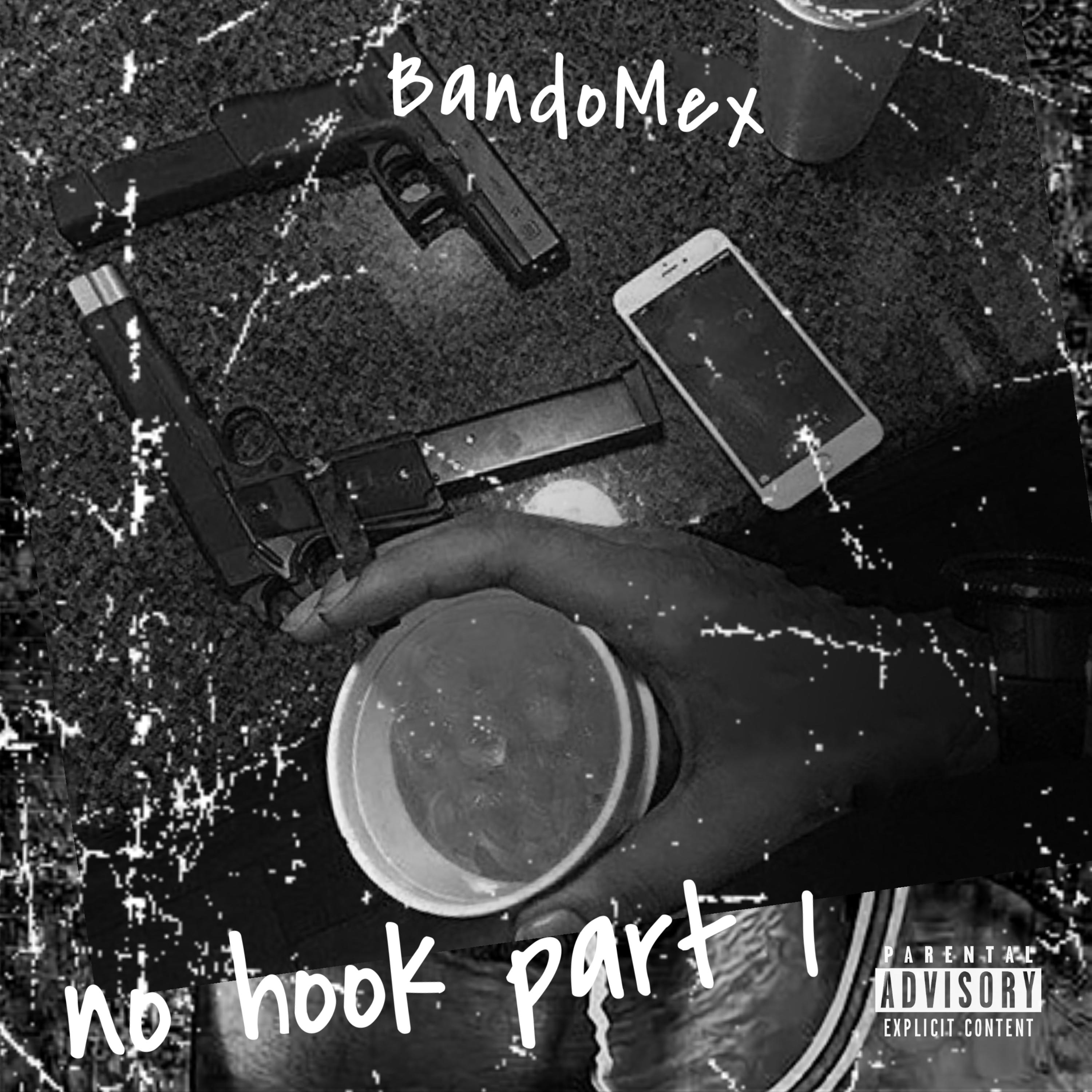 No Hook Part 1 by BandoMex cover art