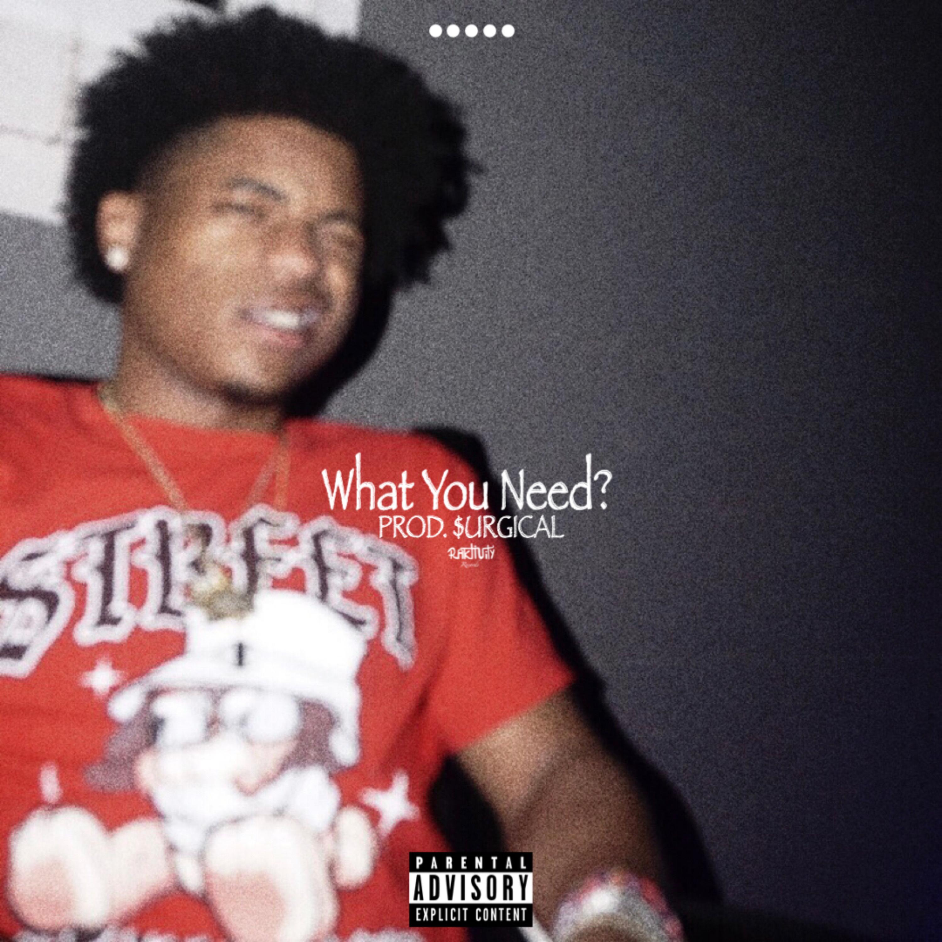 What You Need? artwork