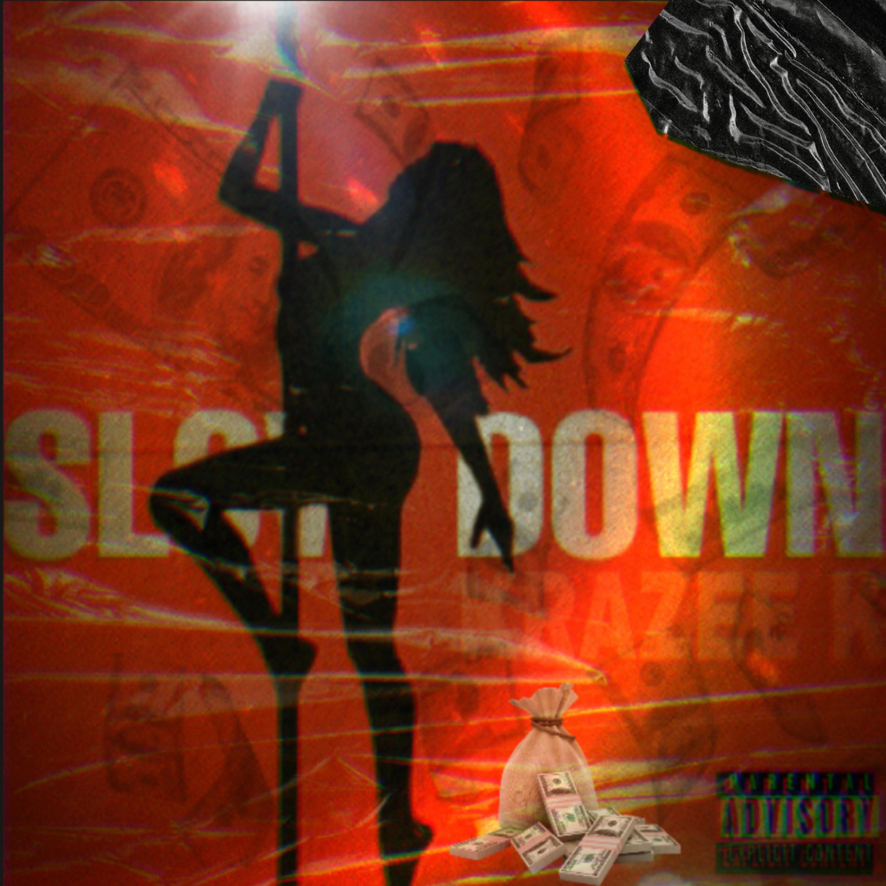 SLOW DOWN artwork