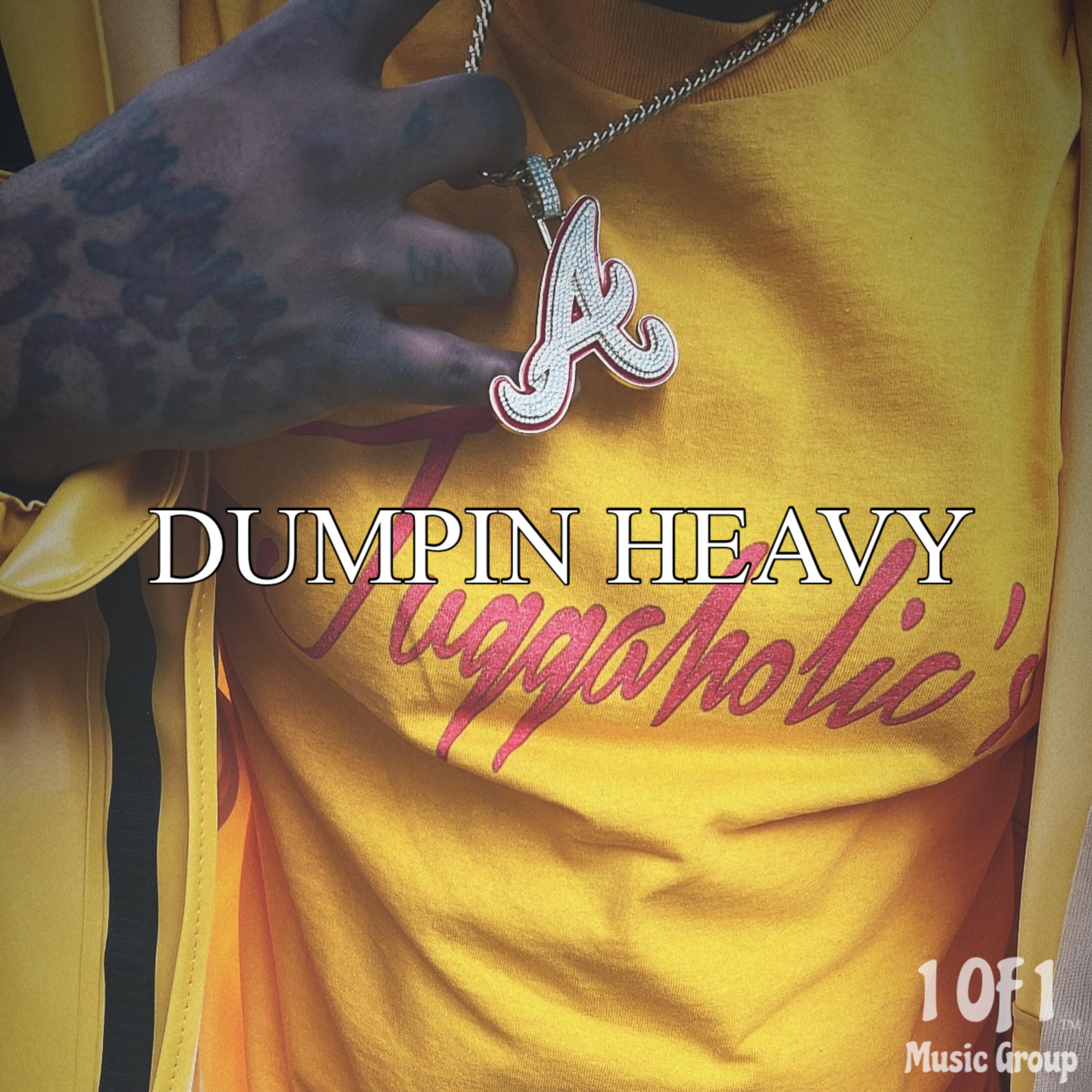 Dumpin Heavy artwork