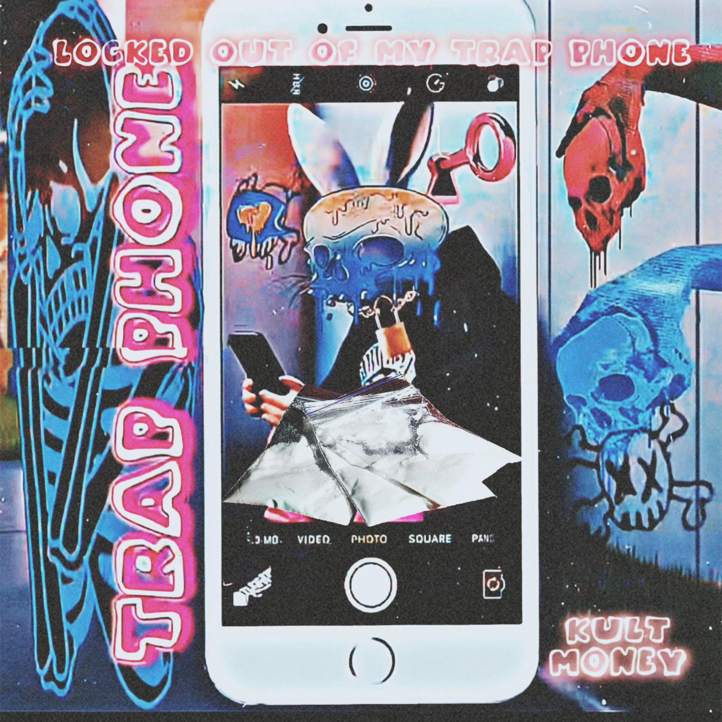 Locked Out Of My Trap Phone artwork