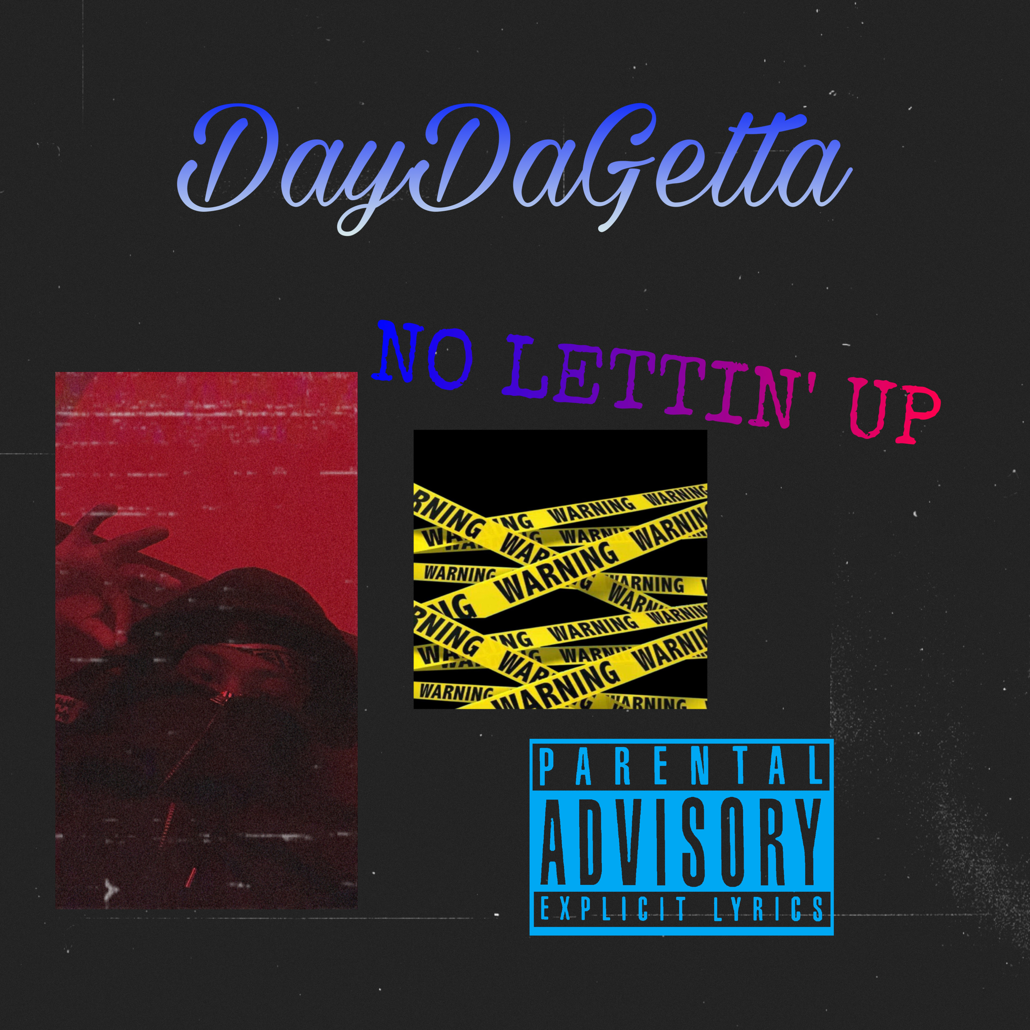 No Lettin Up artwork