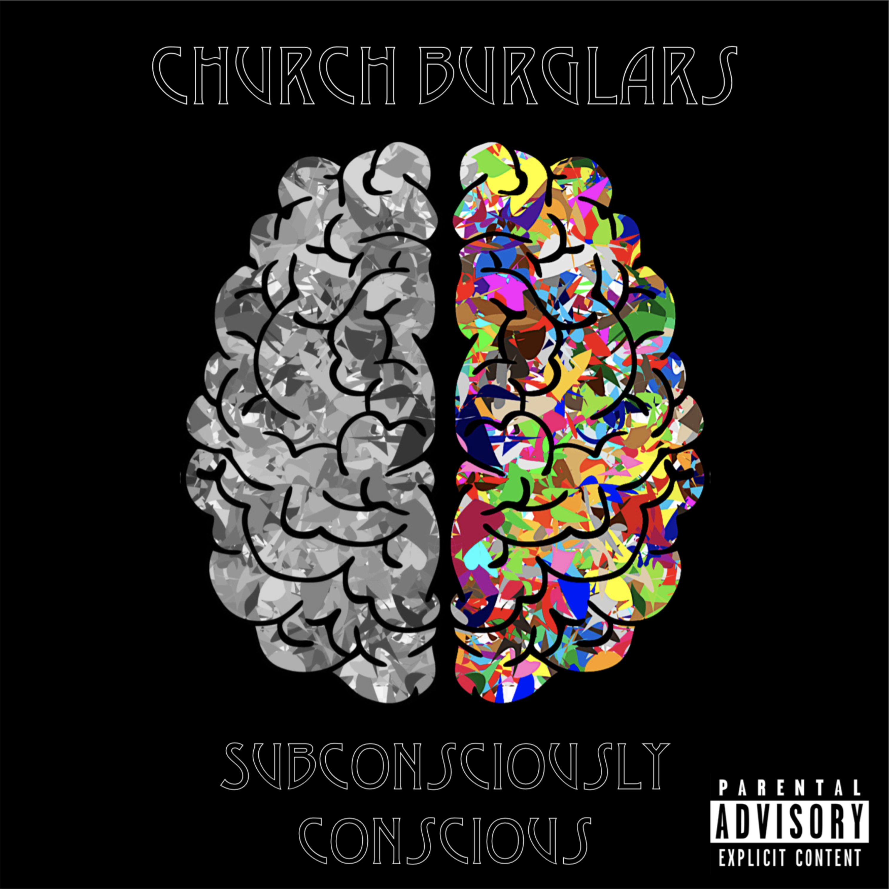 Subconsciously Conscious by Church Burglars cover art