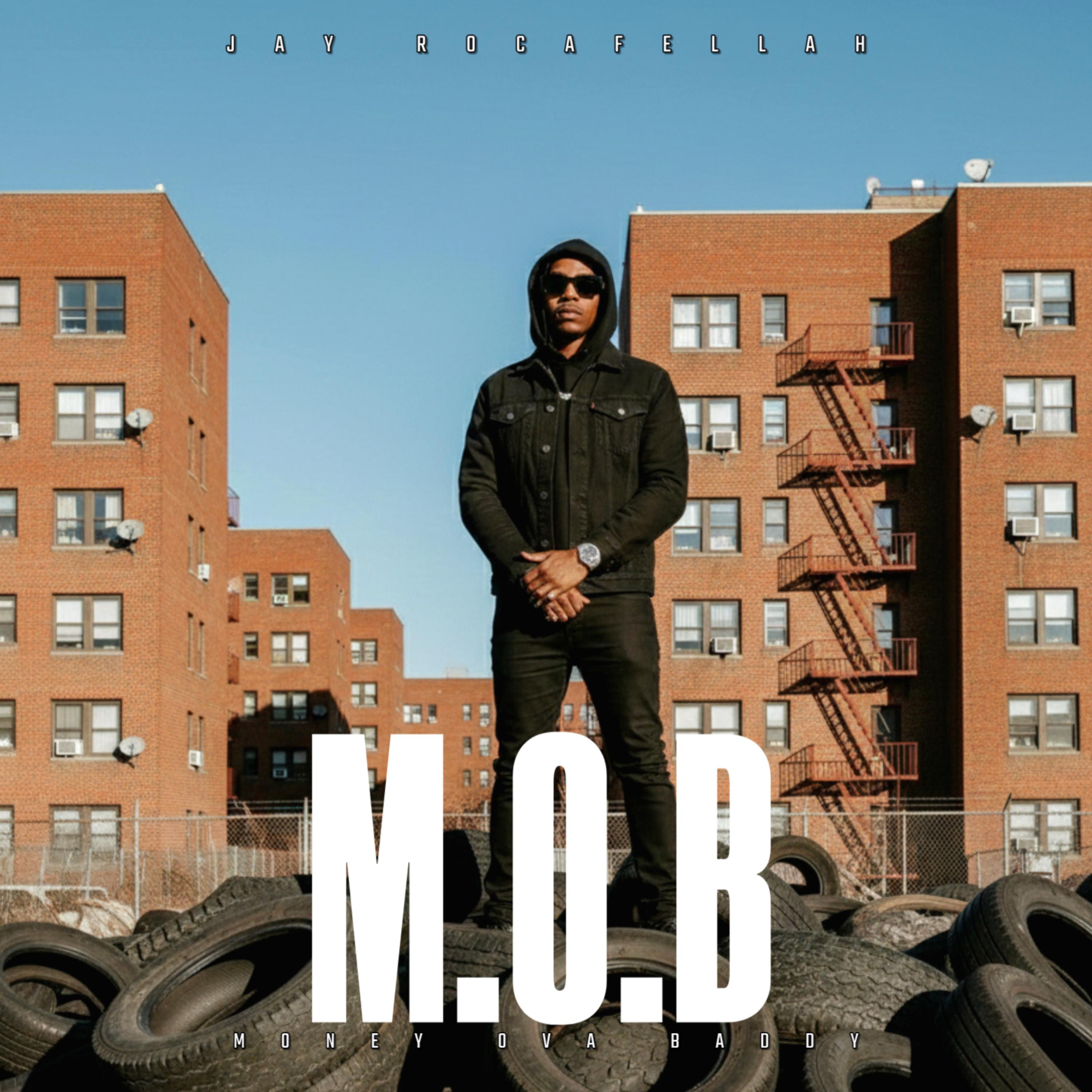 M.O.B (Money Ova Baddy) by Jay Rocafellah cover art