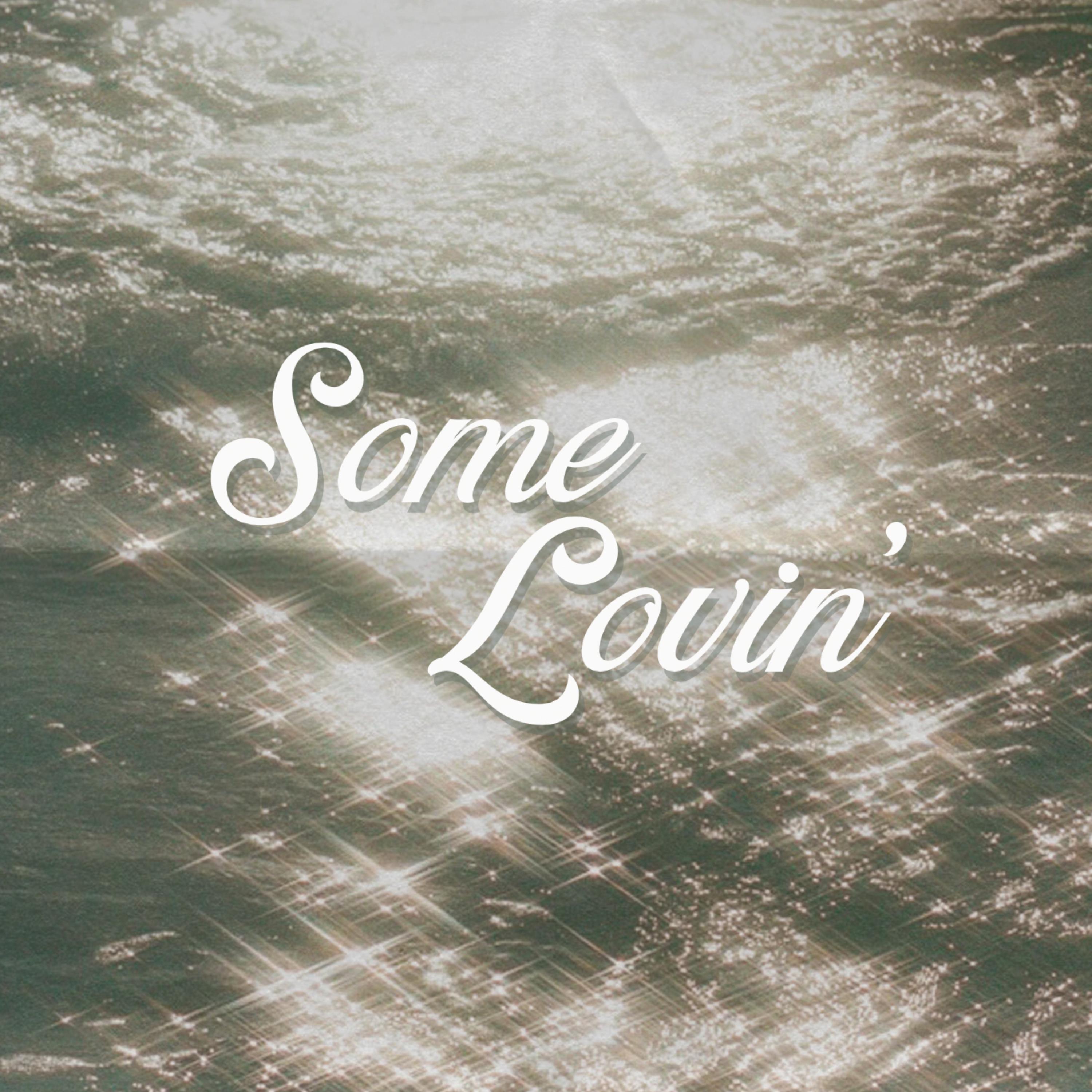 Some Lovin' artwork