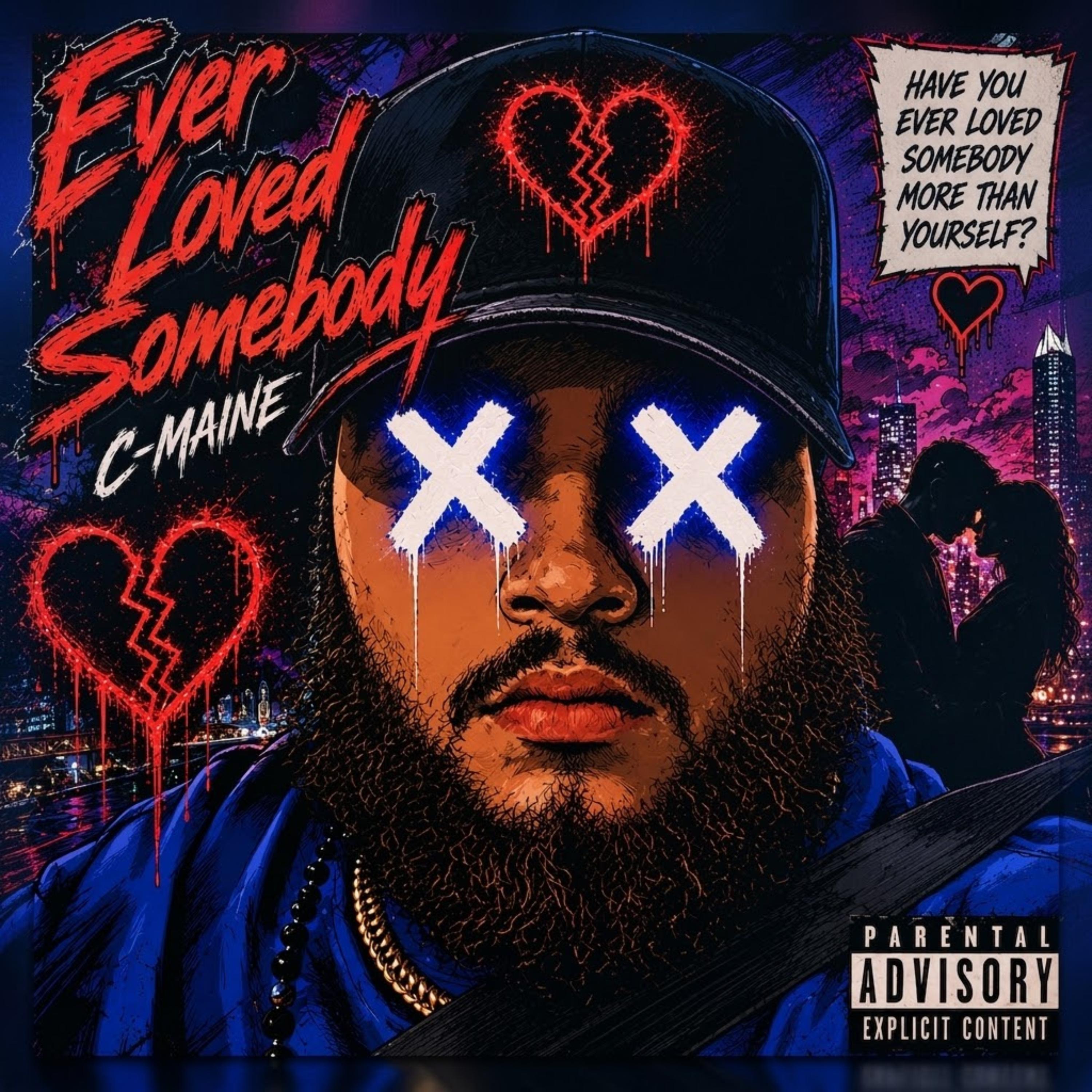 EVER LOVE SOMEBODY by C-Maine cover art