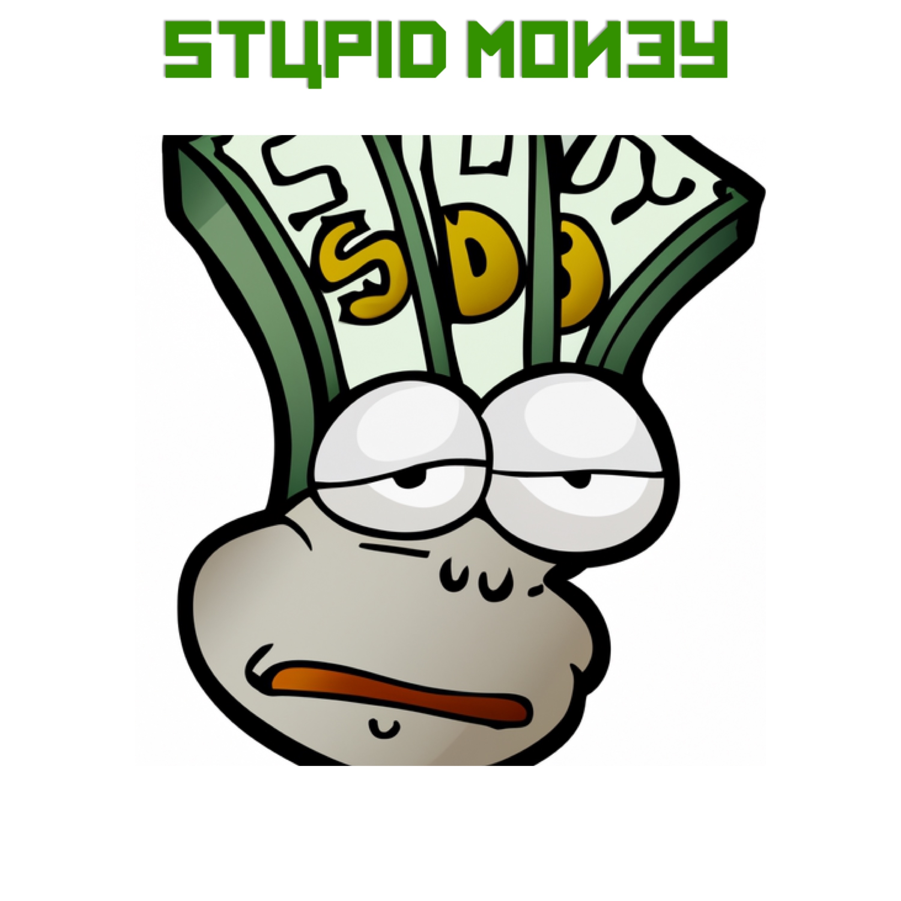 Stupid Money artwork