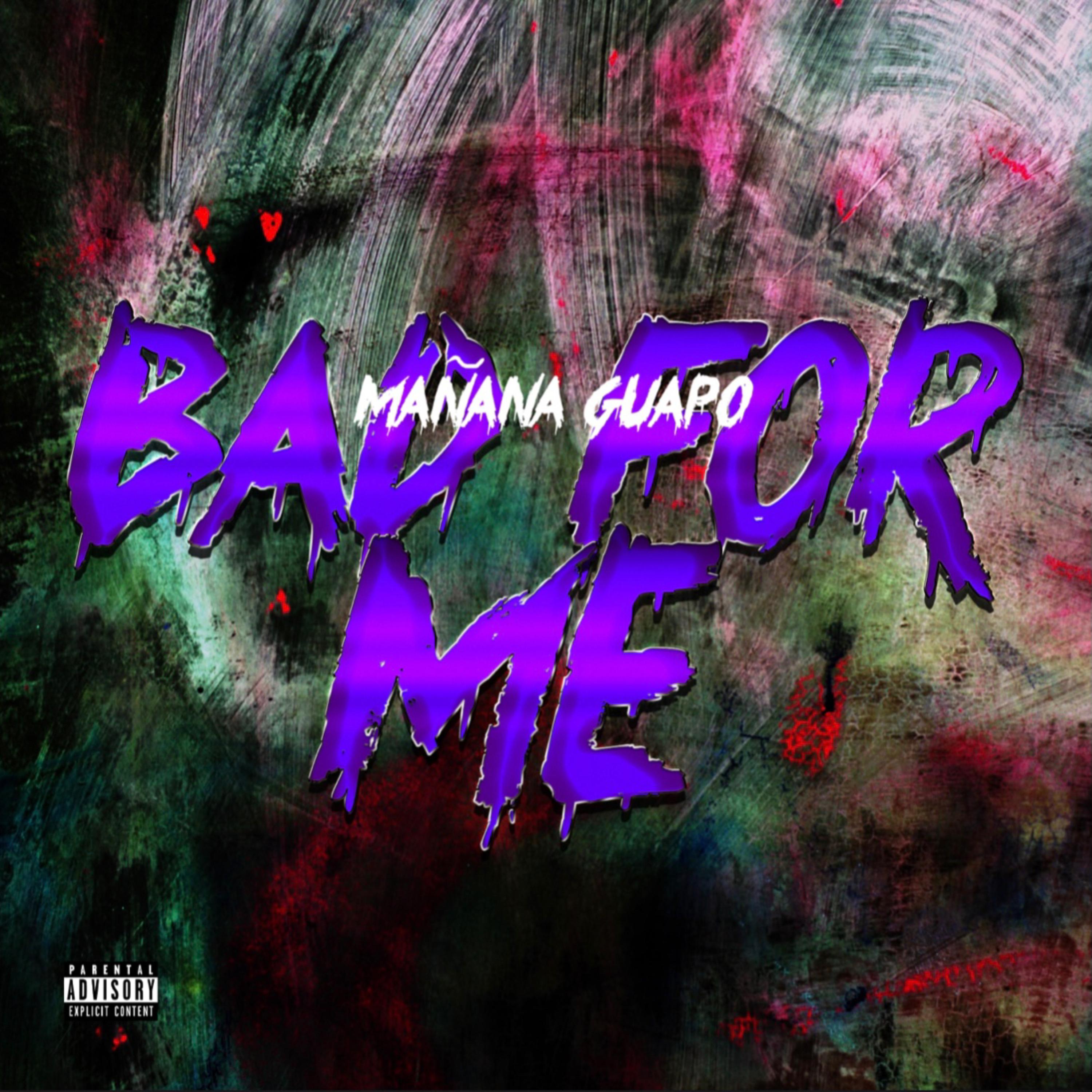 BAD FOR ME artwork