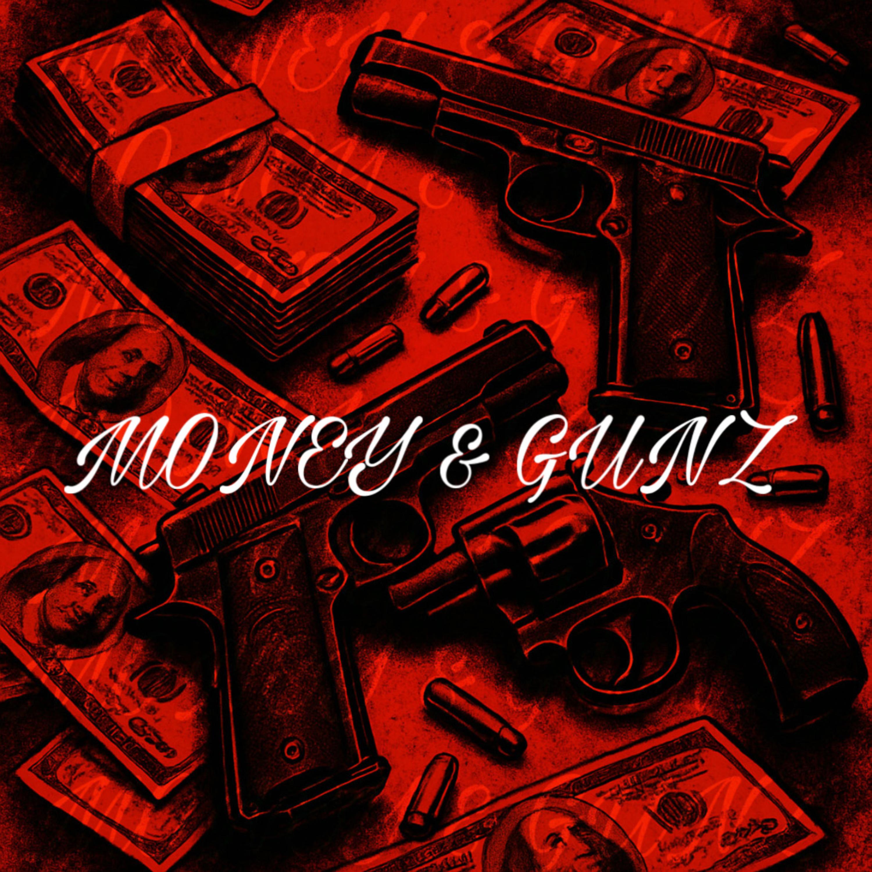 MONEY & GUNZ artwork