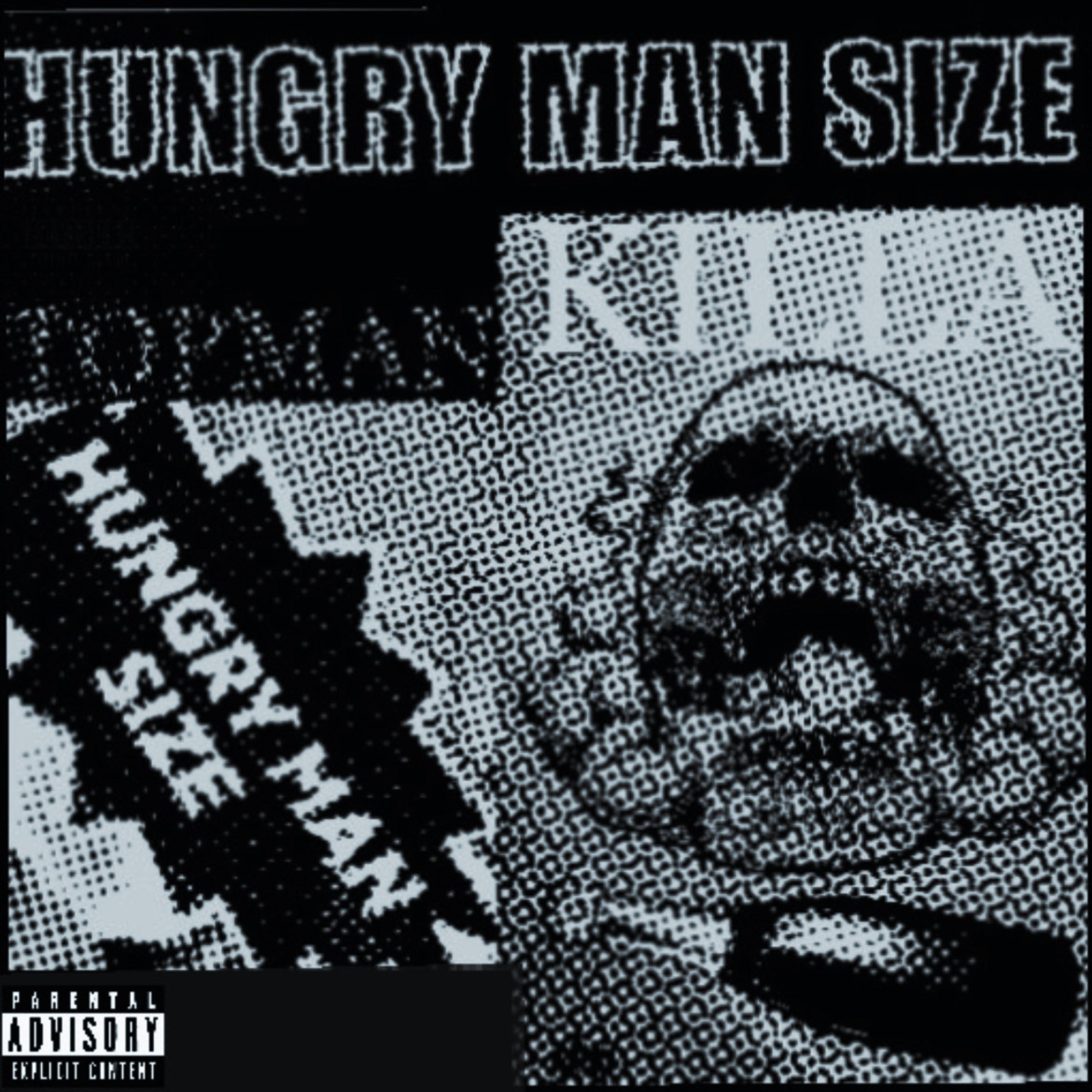 HUNGRY MAN SIZE artwork